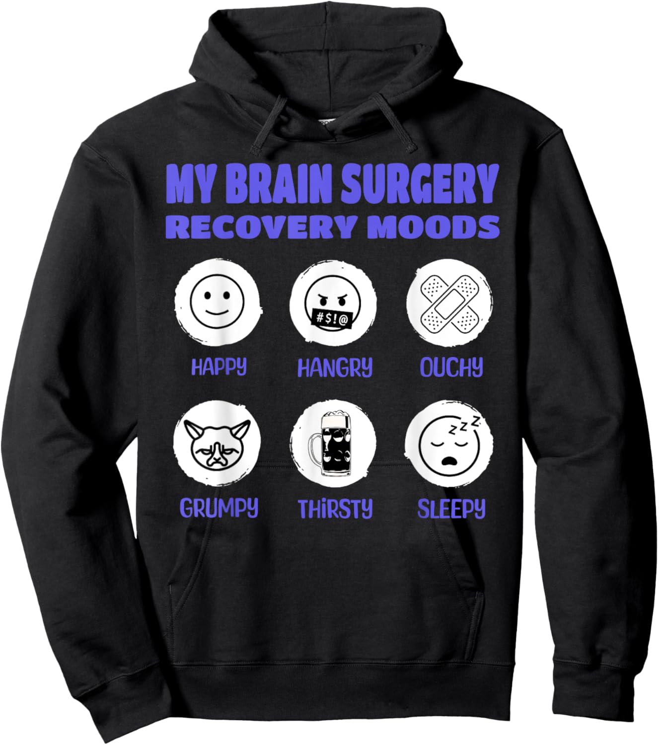 My Brain Surgery Recovery Moods Funny Brain Cancer Aneurysm Hoodie - Hoodie | Black