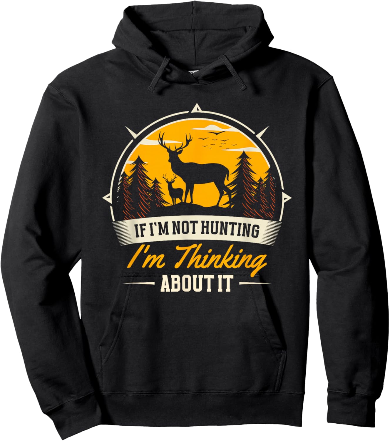 If I Don't Hunt, I Think About It | Deer Hunter Hoodie - Hoodie | Black
