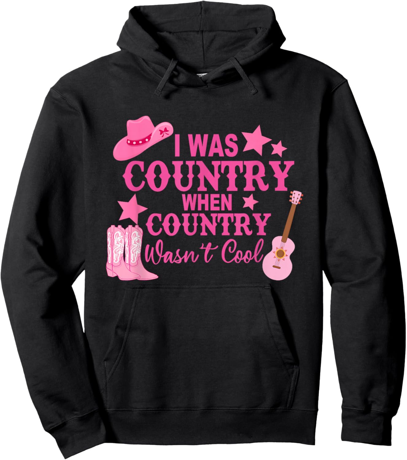 I Was Country When Country Wasn't Cool Cowboy Hoodie - Hoodie | Black