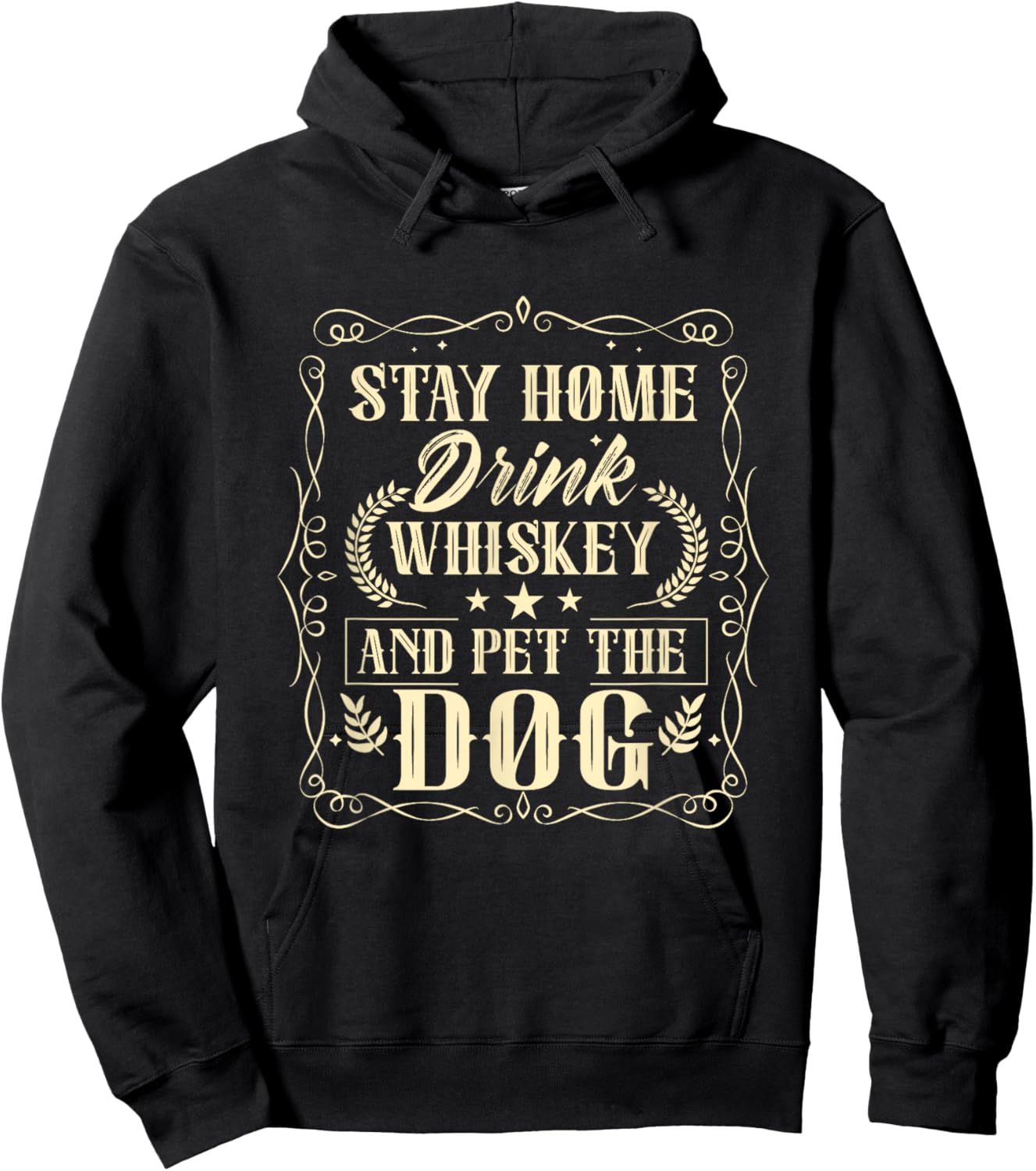 Stay Home Drink Whiskey And Pet The Dog Drinker Drinking Hoodie - Hoodie | Black