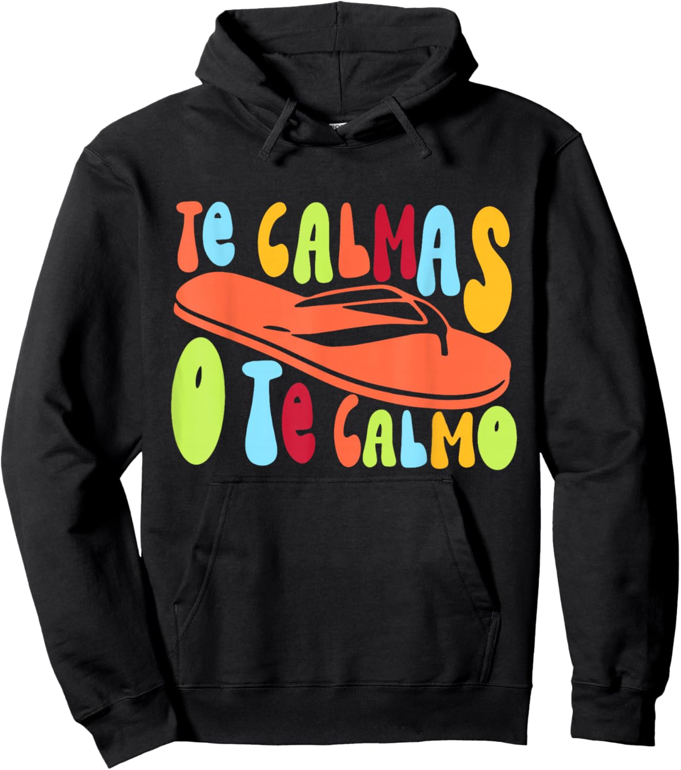 Retro Groovy - Te Calmas O Te Calmo Native Spanish Quotes Hoodie - Hoodie | Black