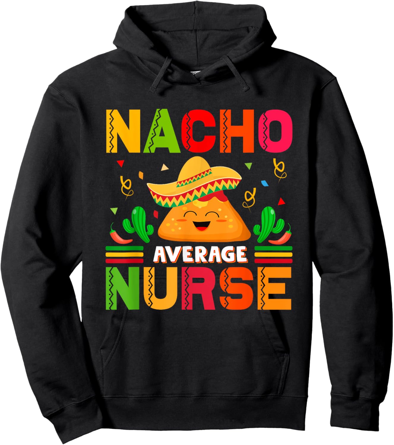 Funny Nacho Average Nurse Cinco De Mayo Nurse Women Hoodie - Hoodie | Black