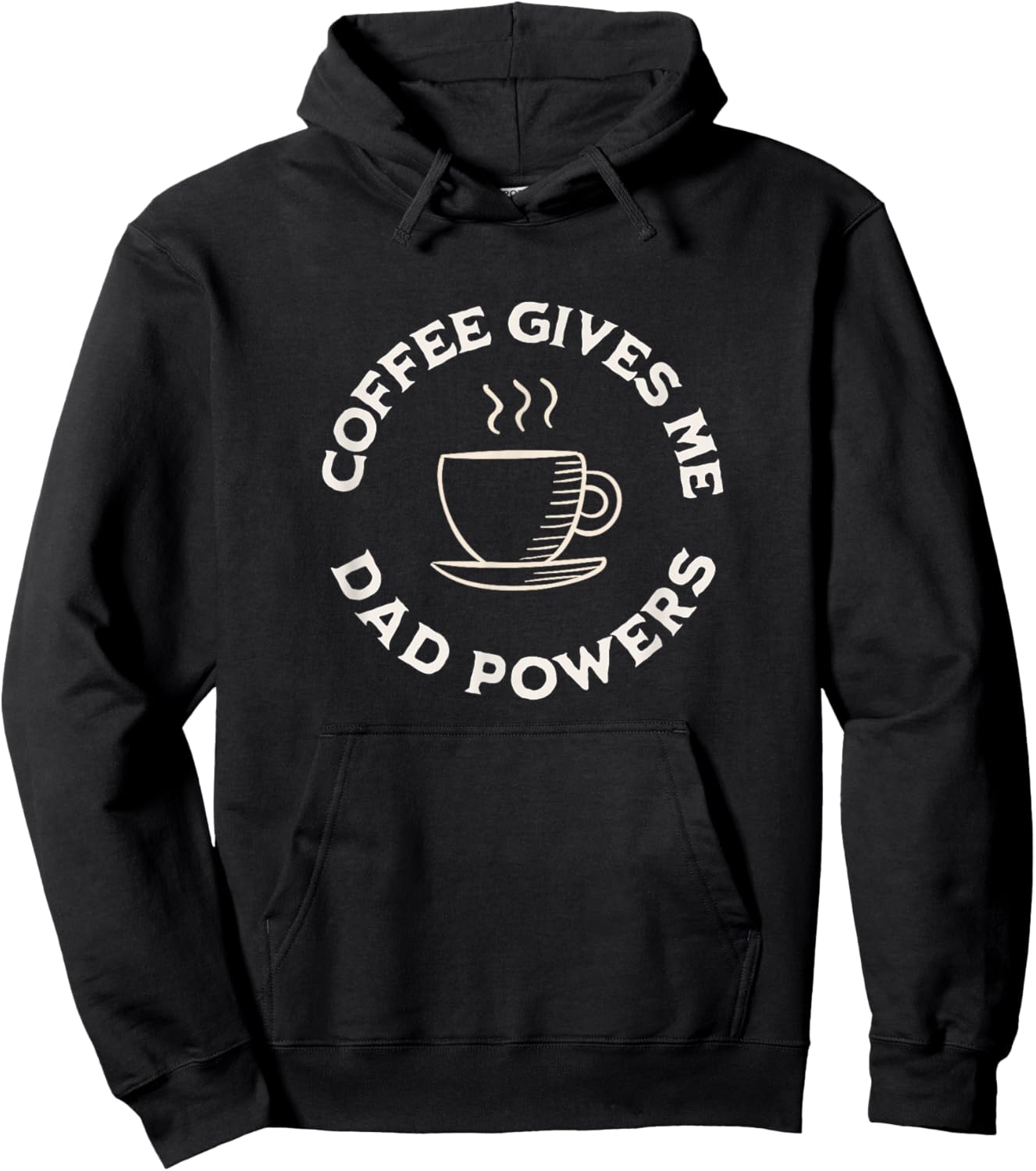 Coffee Gives Me Dad Powers Funny Coffee Lover Father's day Hoodie - Hoodie | Black