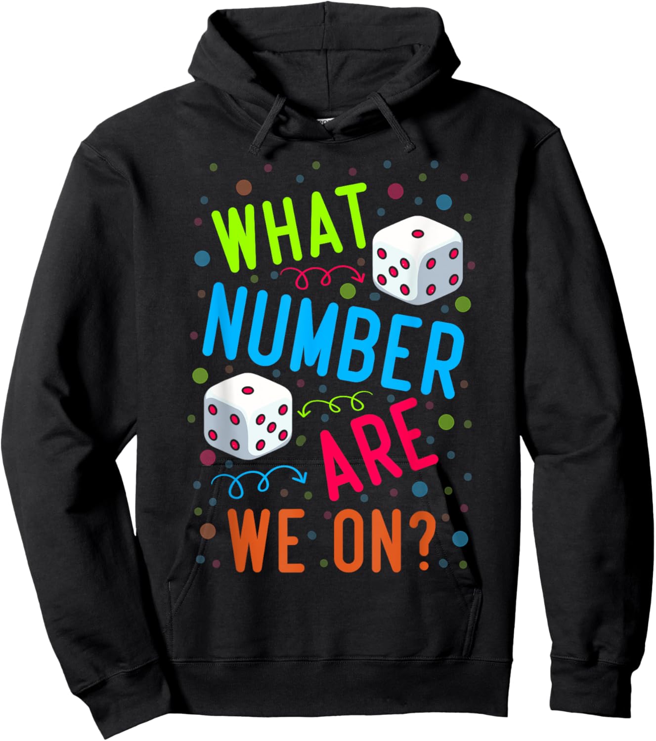 Funny What Number Are We On Bunco Dice Game Night Player Hoodie - Hoodie | Black
