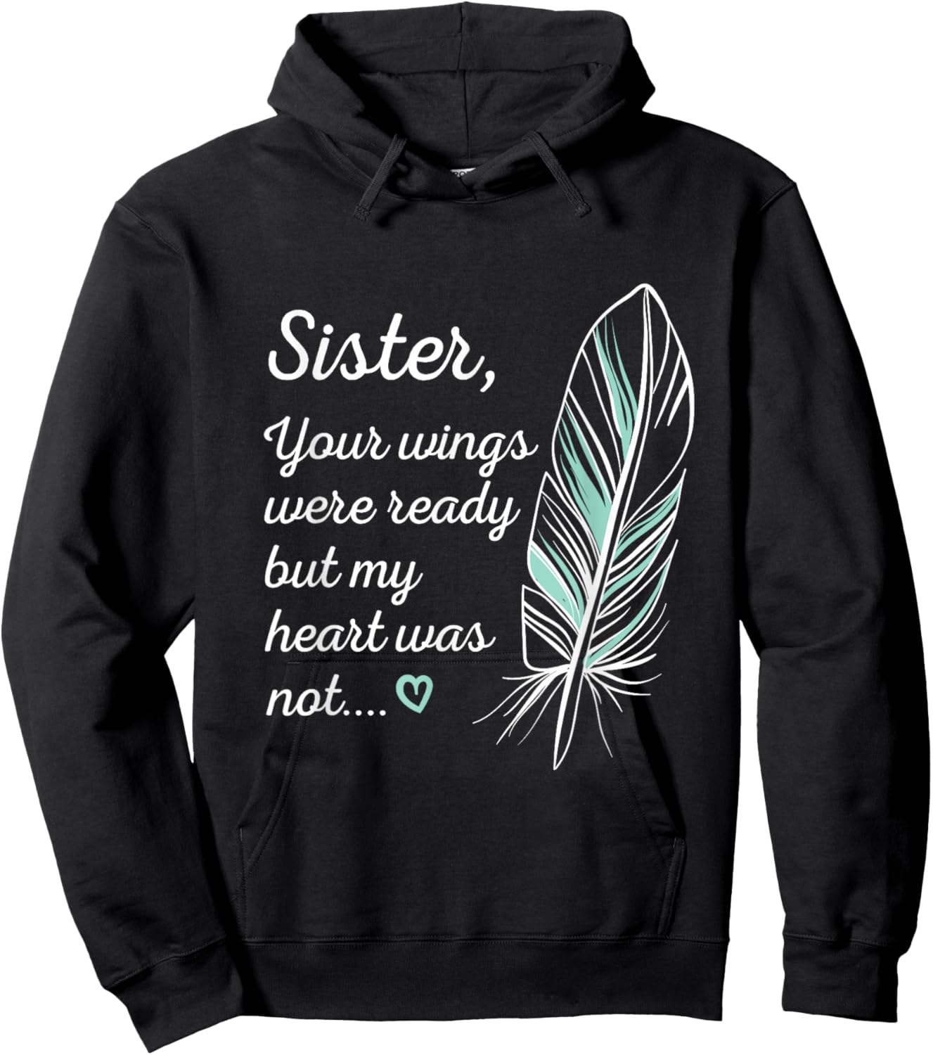 Sister Wings Were Ready By My Heart Not Memorial Hoodie - Hoodie | Black