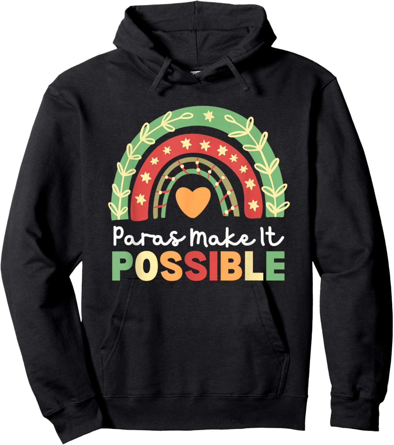 Paras Make It Possible Paraprofessional Rainbow Heart Cute Hoodie - Hoodie | Black