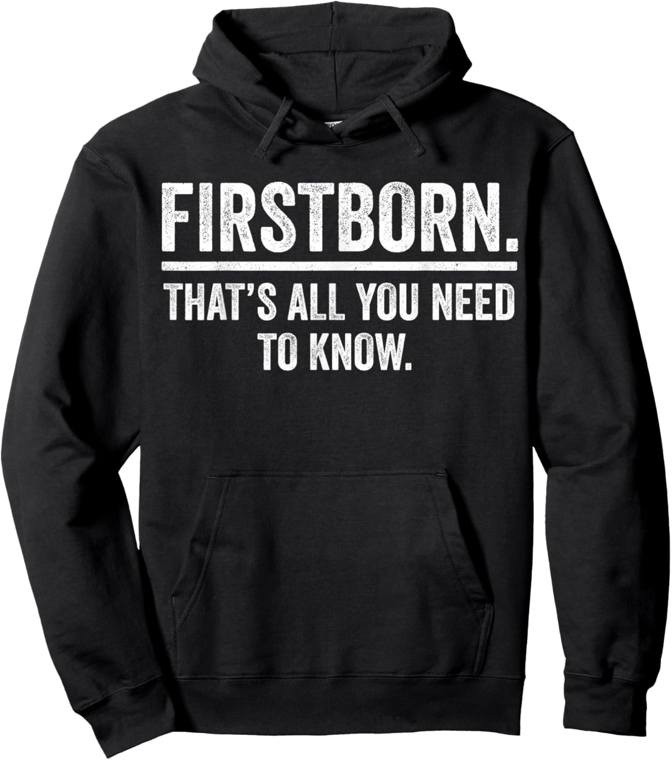 Firstborn Funny Oldest Child Humor Eldest Sibling Rivalry Hoodie - Hoodie | Black