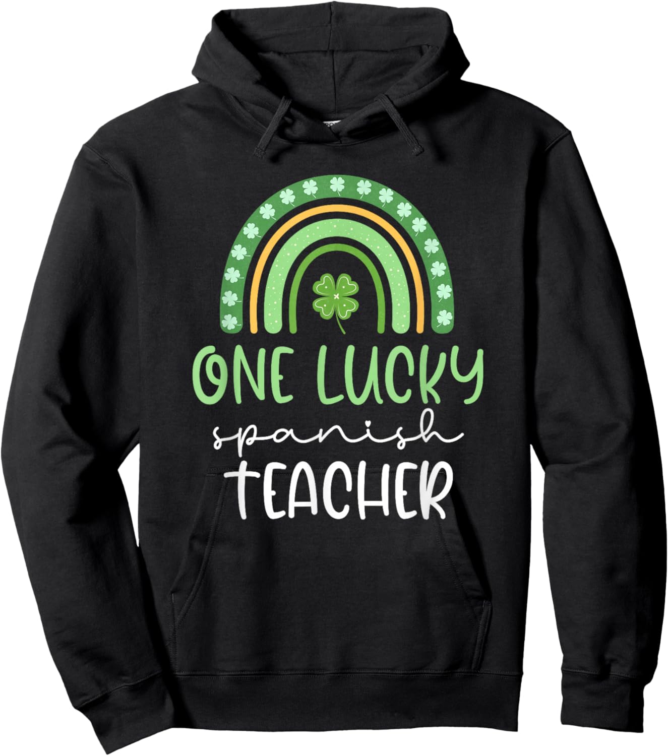 One Lucky Spanish Teacher Funny St Patrick's Day Hoodie - Hoodie | Black