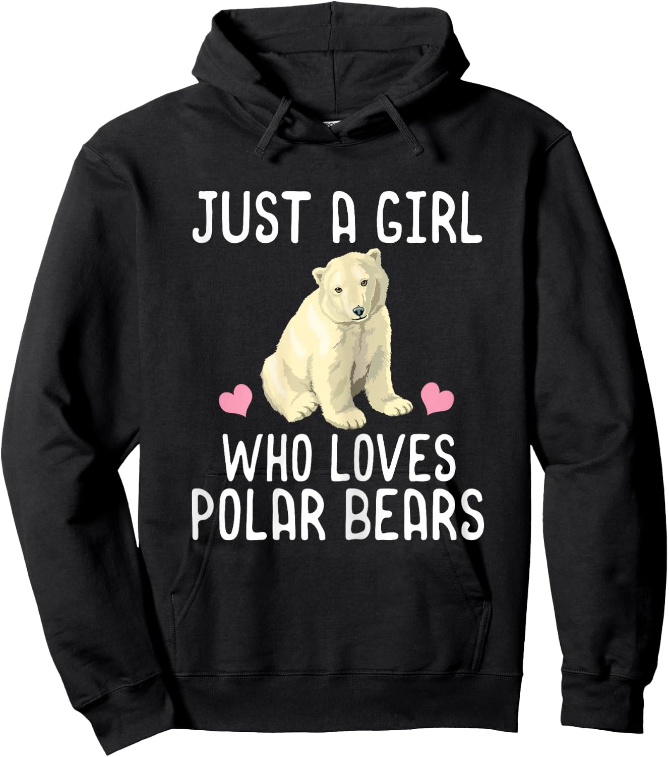 Just A Girl Who Loves Polar Bears Polar Bear Gift Hoodie - Hoodie | Black