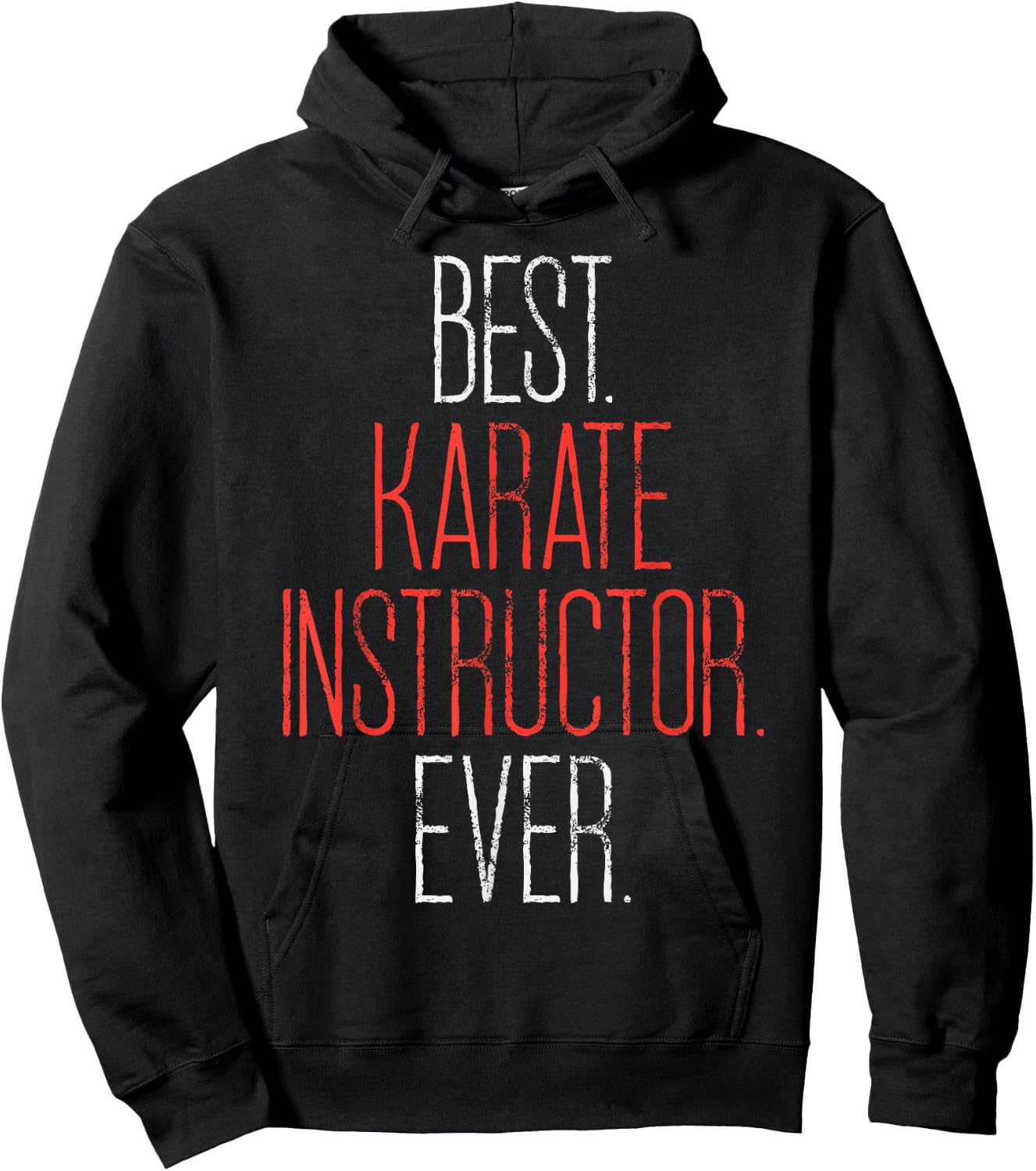 Best Karate Instructor Ever Martial Arts Teacher Sensei Gift Hoodie - Hoodie | Black