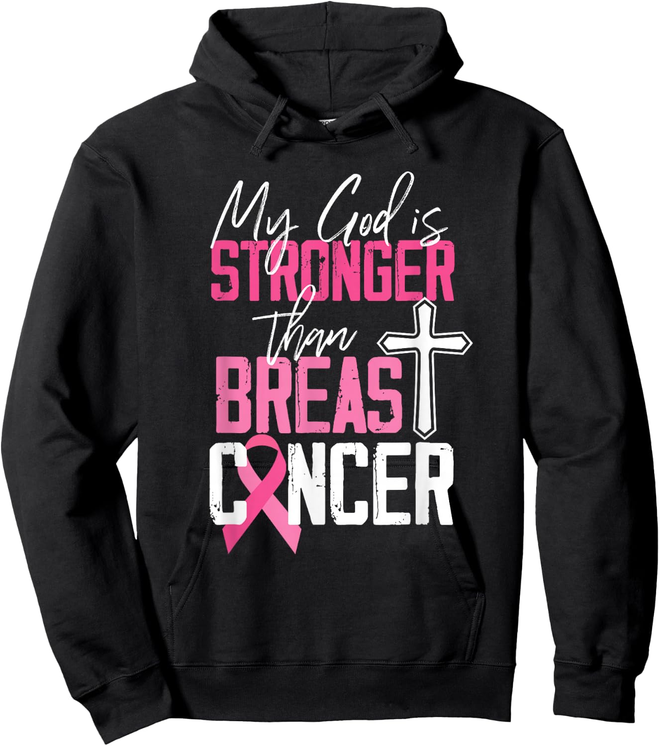 My God Is Stronger Than Breast Cancer Awareness Hoodie - Hoodie | Black