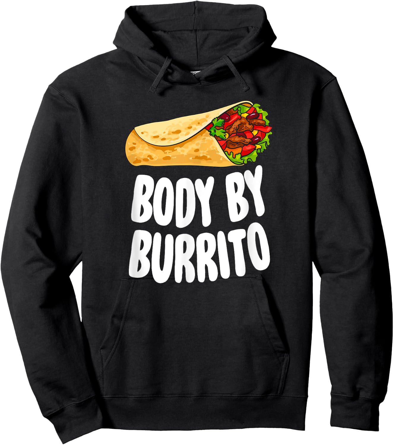 Body By Burrito - Mexican Food Lover Joke Hoodie - Hoodie | Black