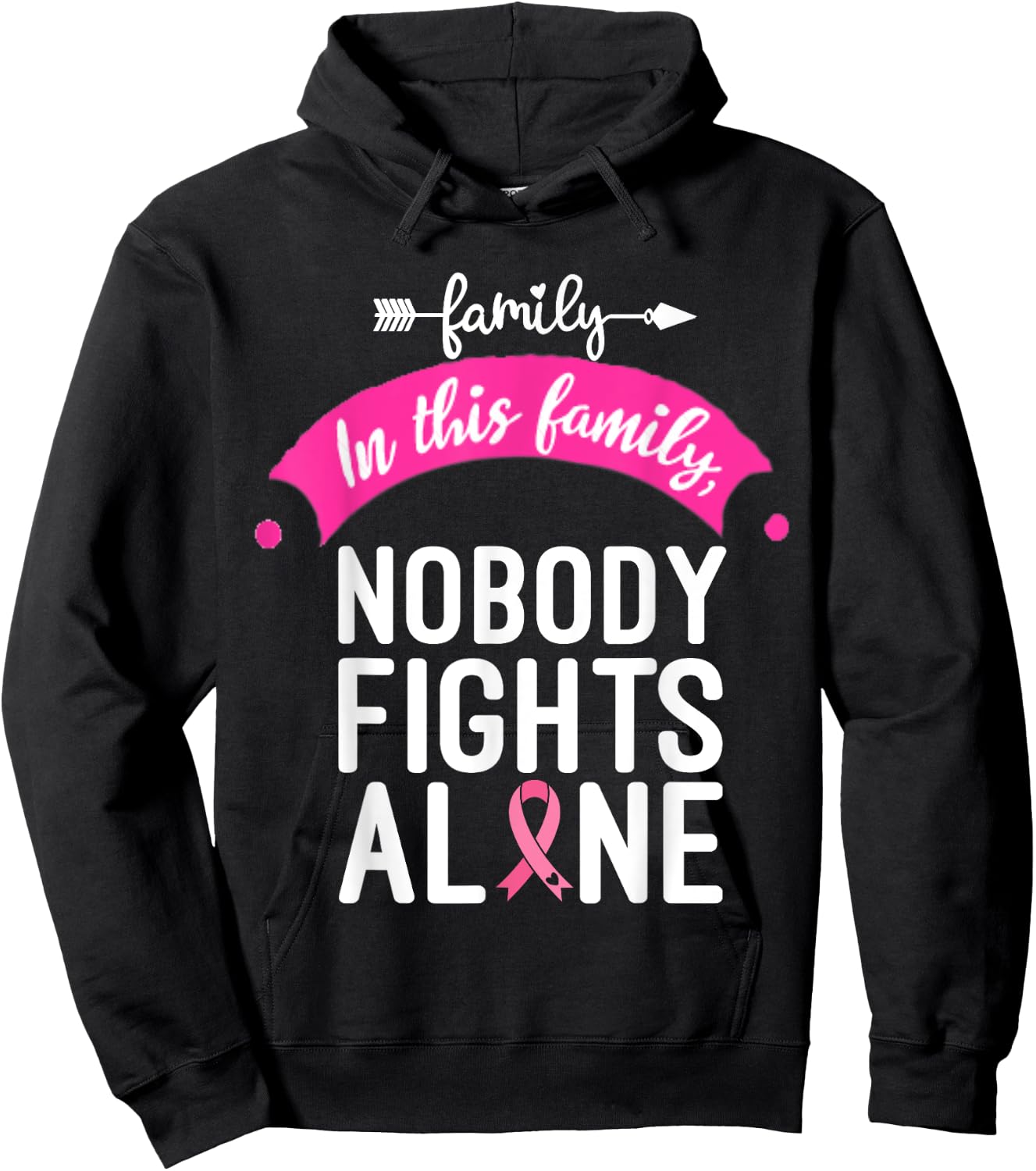 In This Family No One Fights Alone Breast Cancer Awareness Hoodie - Hoodie | Black