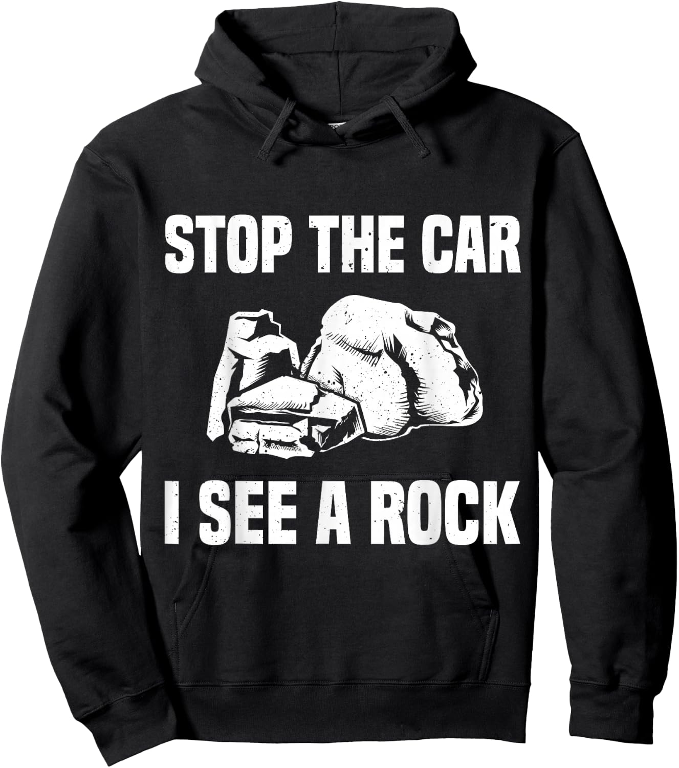 Geologist Outfit Rock Collector Stop The Car I See A Rock Hoodie - Hoodie | Black