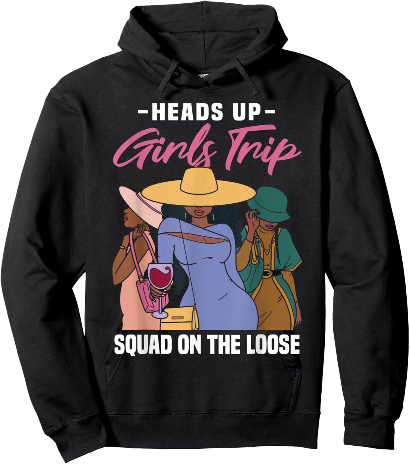 Heads Up Girls Trip Vacation Squad On The Loose Hoodie - Hoodie | Black