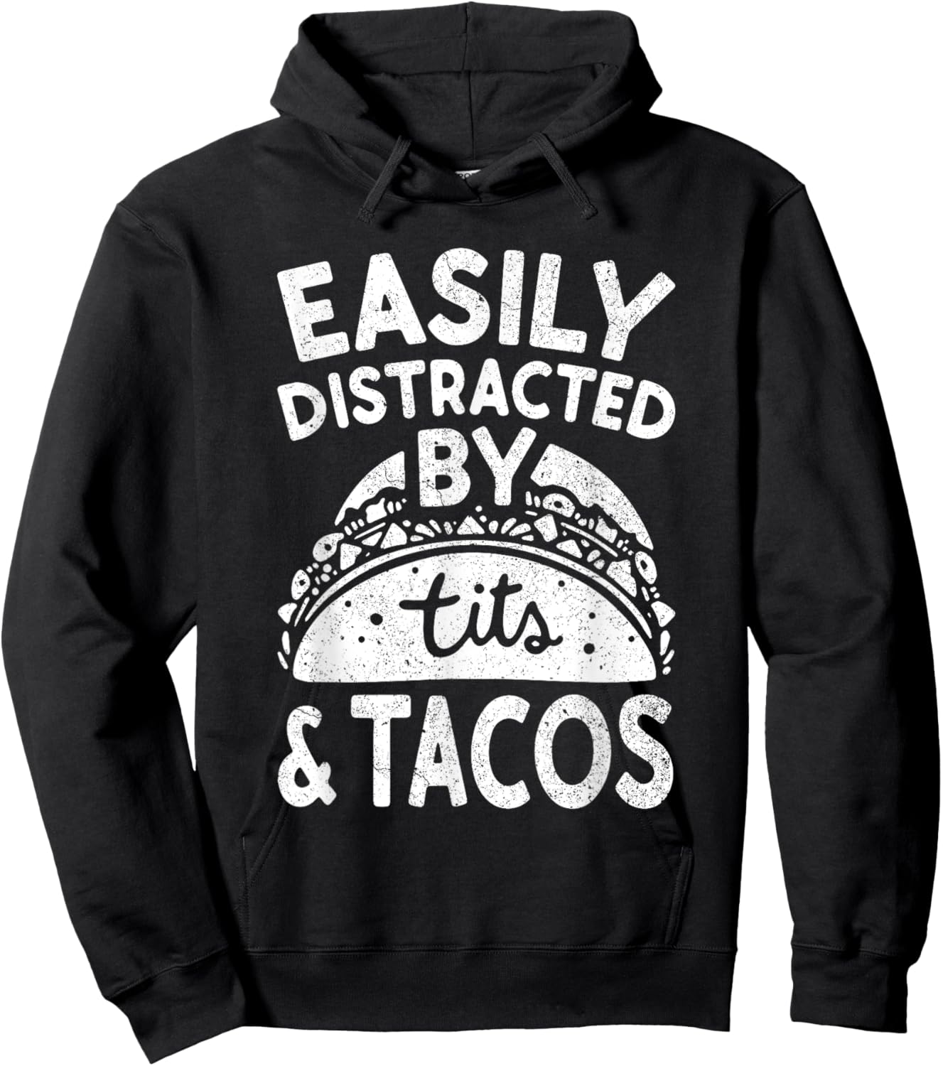 Easily Distracted By Tits And Tacos Shirt Dirty Adult Humor Hoodie - Hoodie | Black