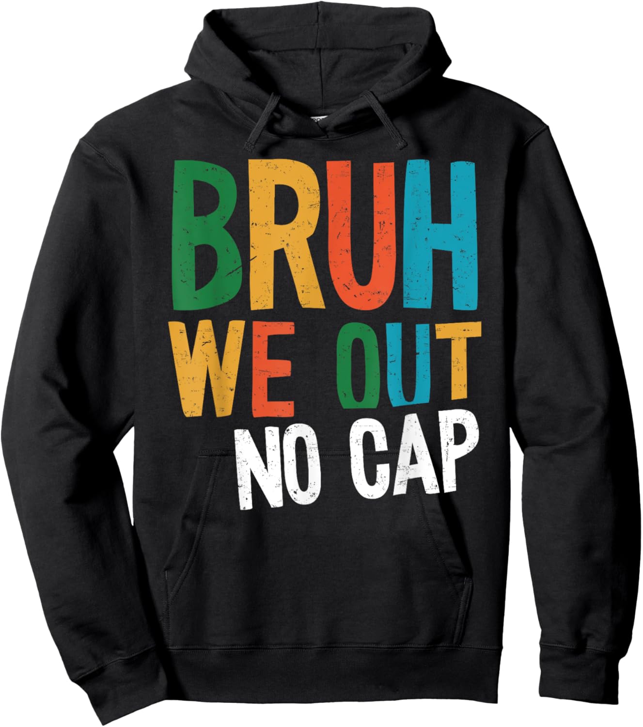 Bruh We Out No Cap Funny Last Day Of School 2025 Graduation Hoodie - Hoodie | Black