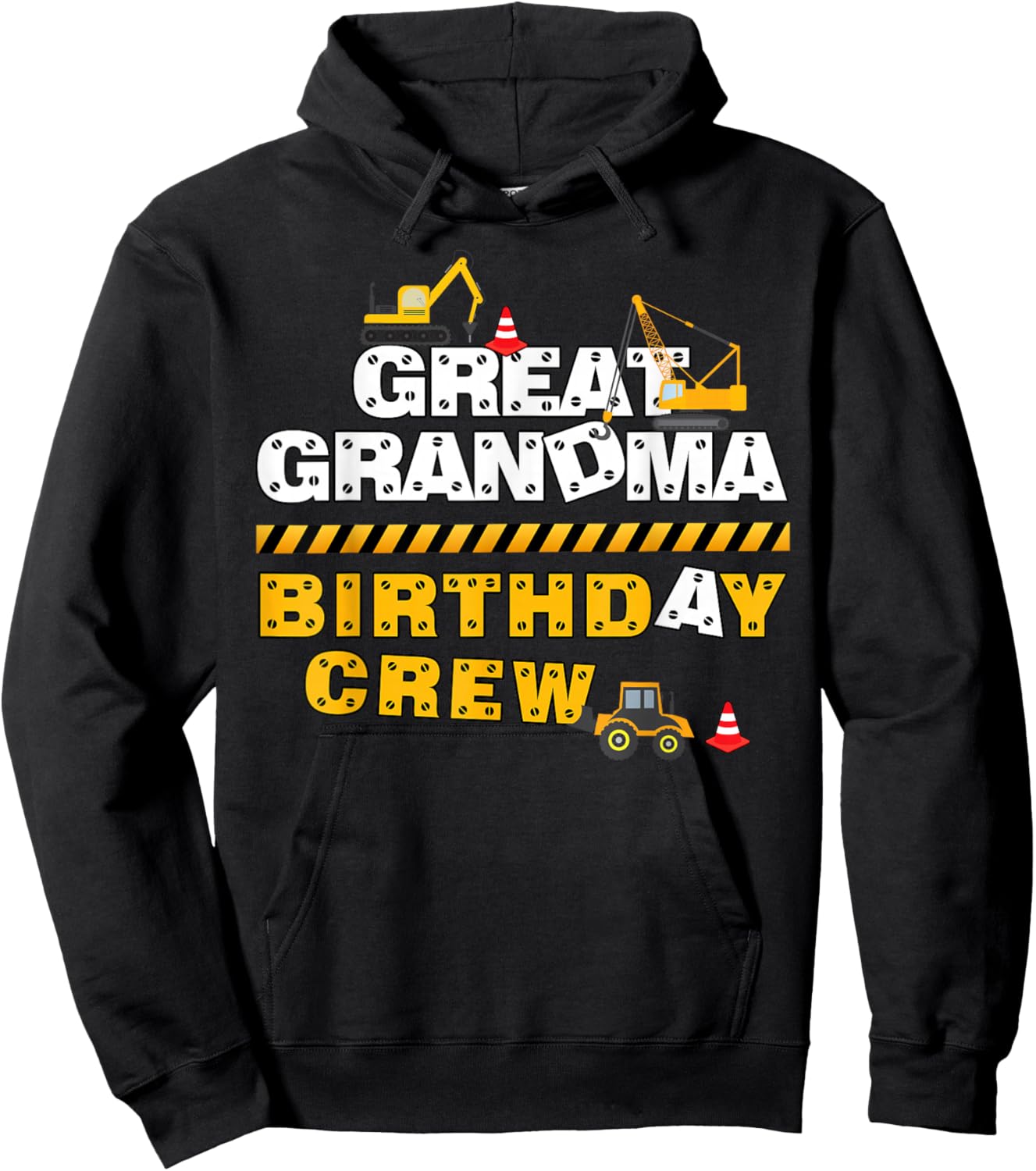 Great Grandma Birthday Crew Construction Family Birthday Hoodie - Hoodie | Black
