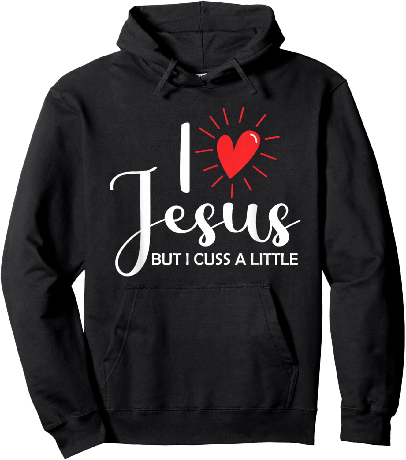 I Love Jesus But I Cuss A Little Christian Hoodie - Hoodie | Black