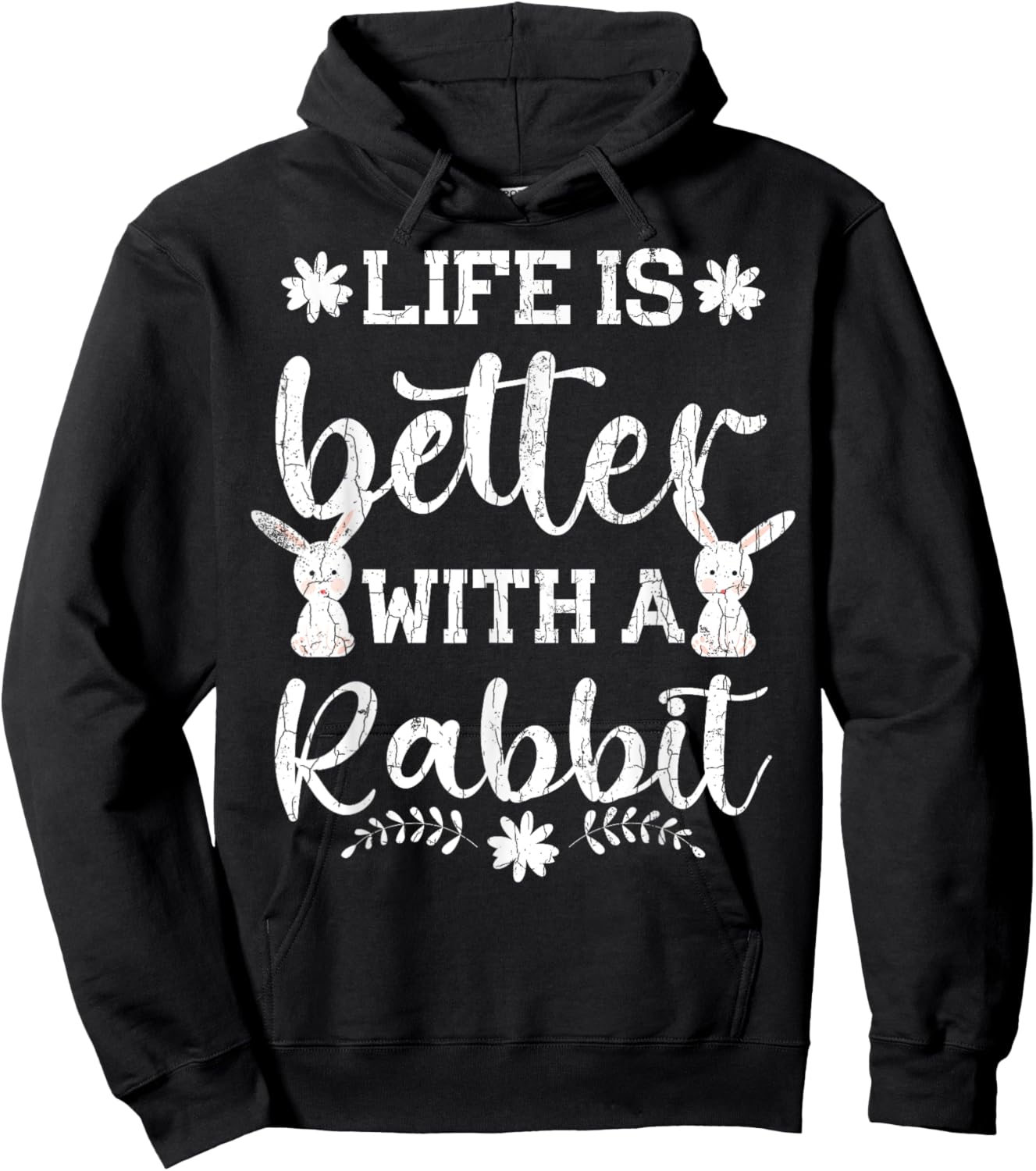 Life Is Better Funny Rabbit Graphic Bunny Hoodie - Hoodie | Black
