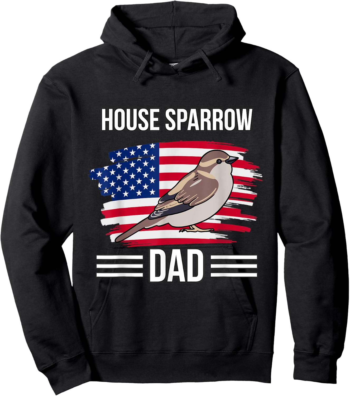 Bird US Flag 4th Of July Father's Day House Sparrow Dad Hoodie - Hoodie | Black
