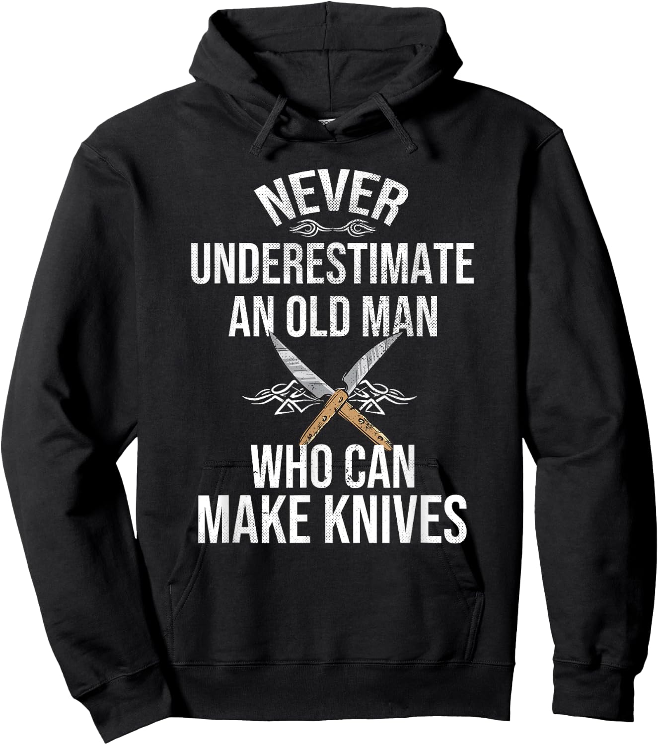 Never Underestimate An Old Man Who Can Make Knives Maker Hoodie - Hoodie | Black