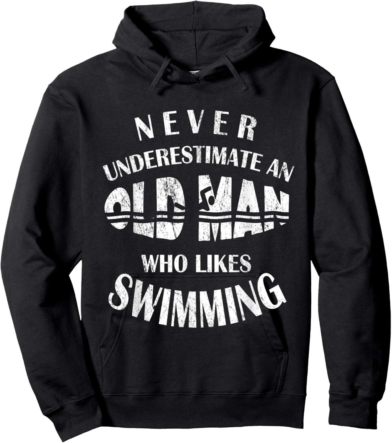 Never Underestimate An Old Man Who Likes Swimming Swimmer Hoodie - Hoodie | Black