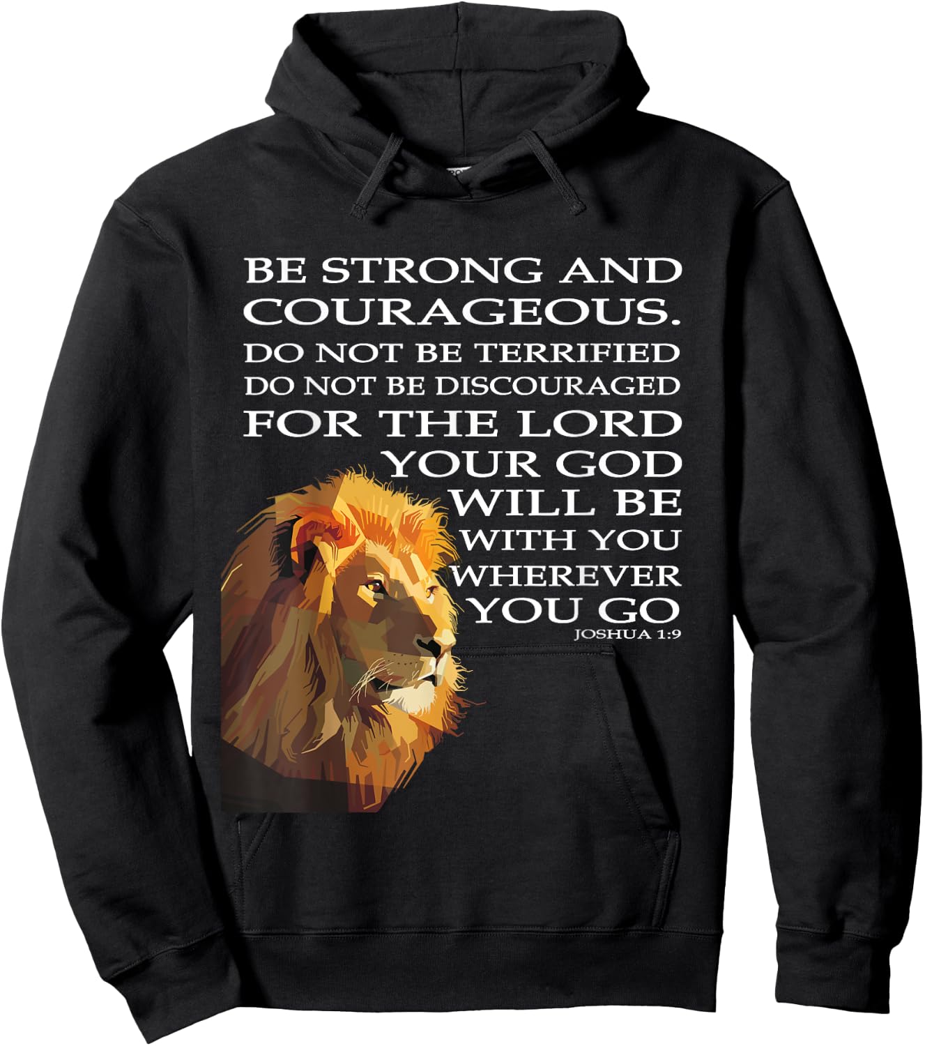 Faith in God - Be Strong and Courageous Joshua 1:9 Hoodie - Hoodie | Black