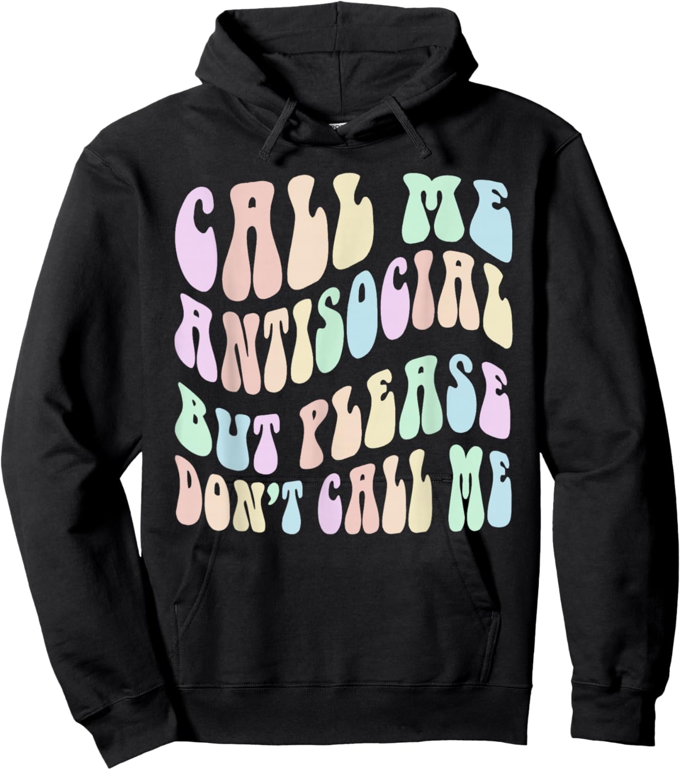 Retro CALL ME ANTI SOCIAL BUT PLEASE DON'T Stay Away Hoodie - Hoodie | Black