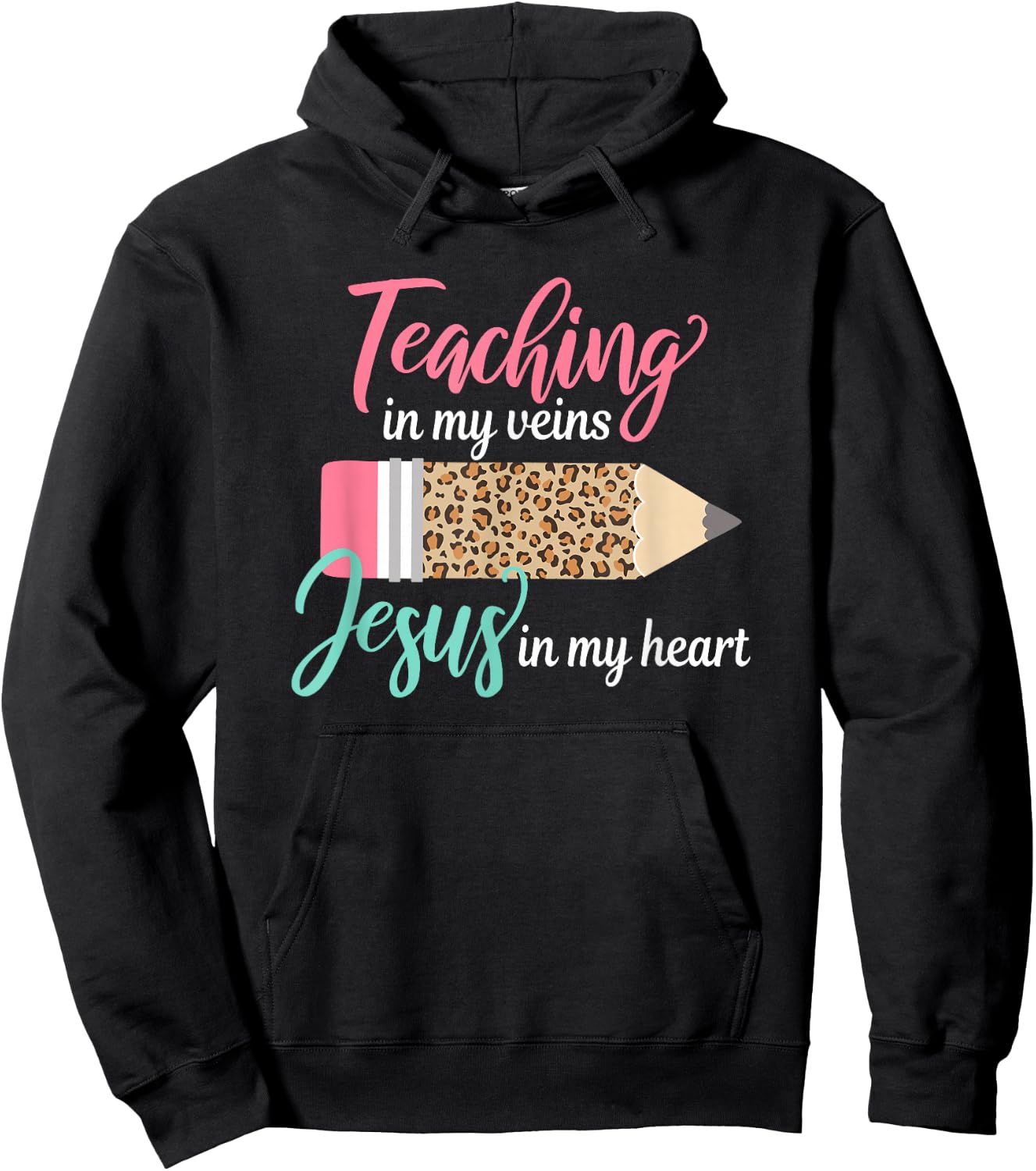 Teaching in My Veins Jesus in My Heart Christian Teacher Hoodie - Hoodie | Black