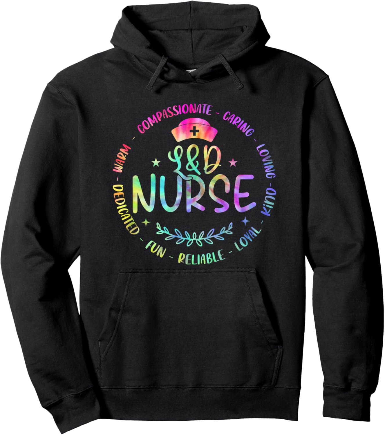 Labor And Delivery Nurse Funny Nursign Tie Dye For L&D Nurse Hoodie - Hoodie | Black