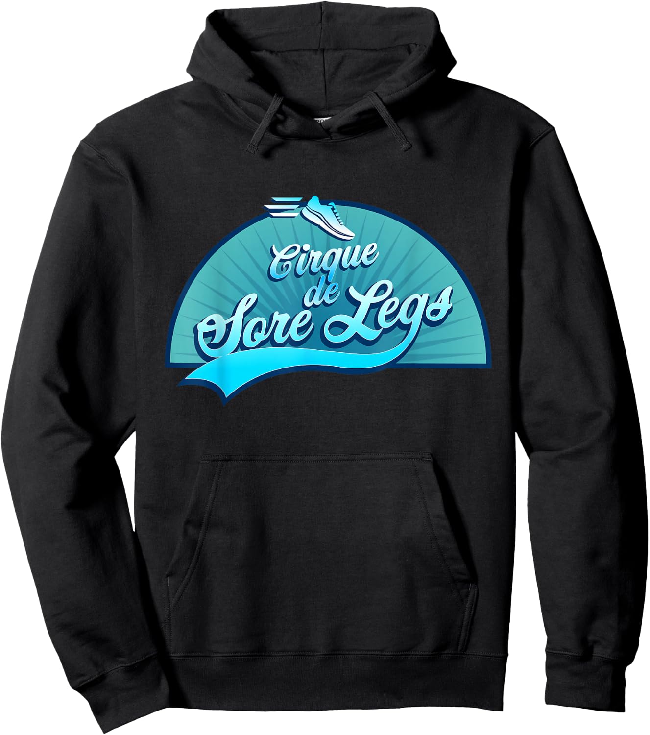 Cirque De Sore Legs - Running Hoodie - Hoodie | Black