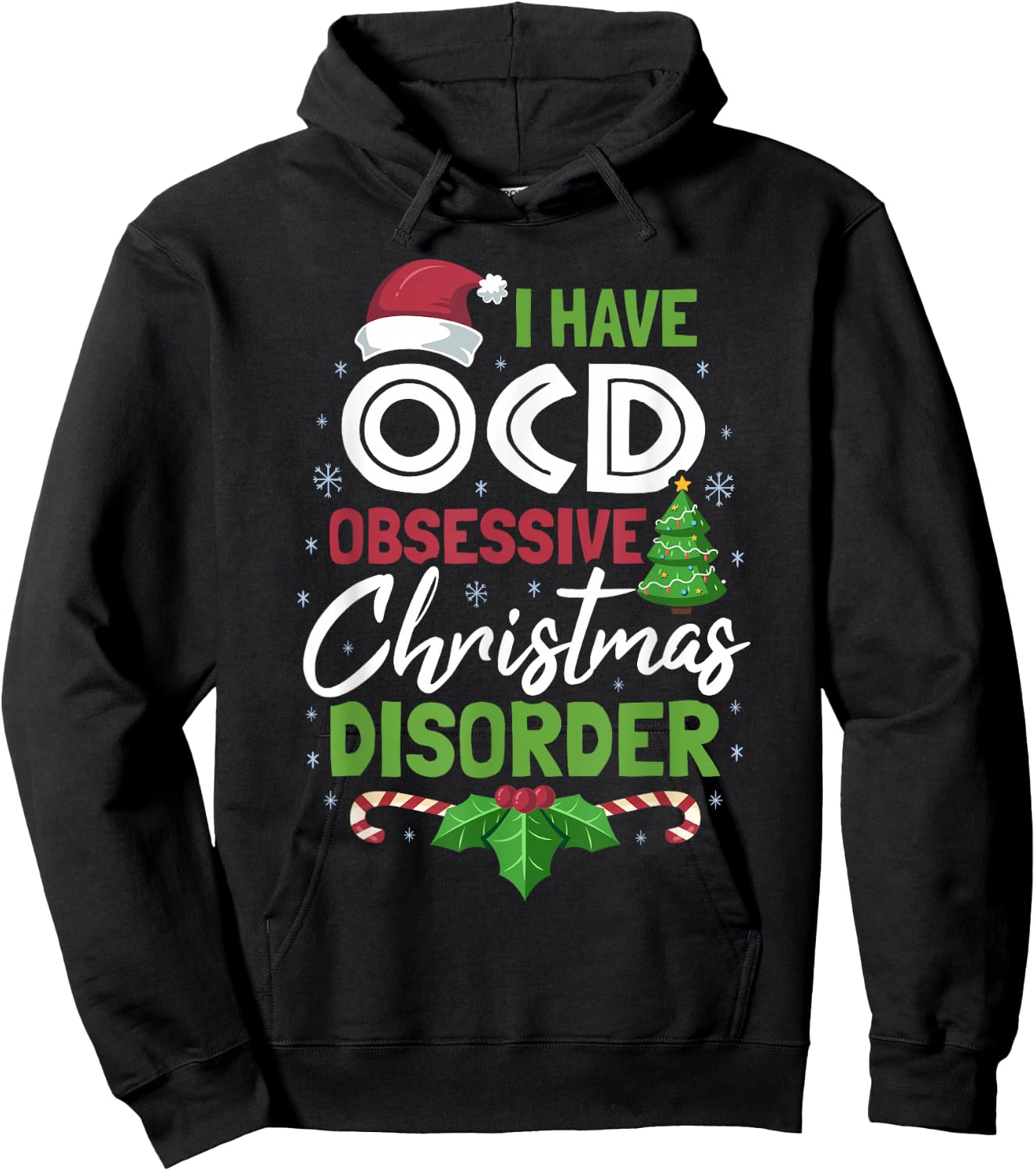 OCD Obsessive Christmas Disorder Funny Holiday Hoodie - Hoodie | Black