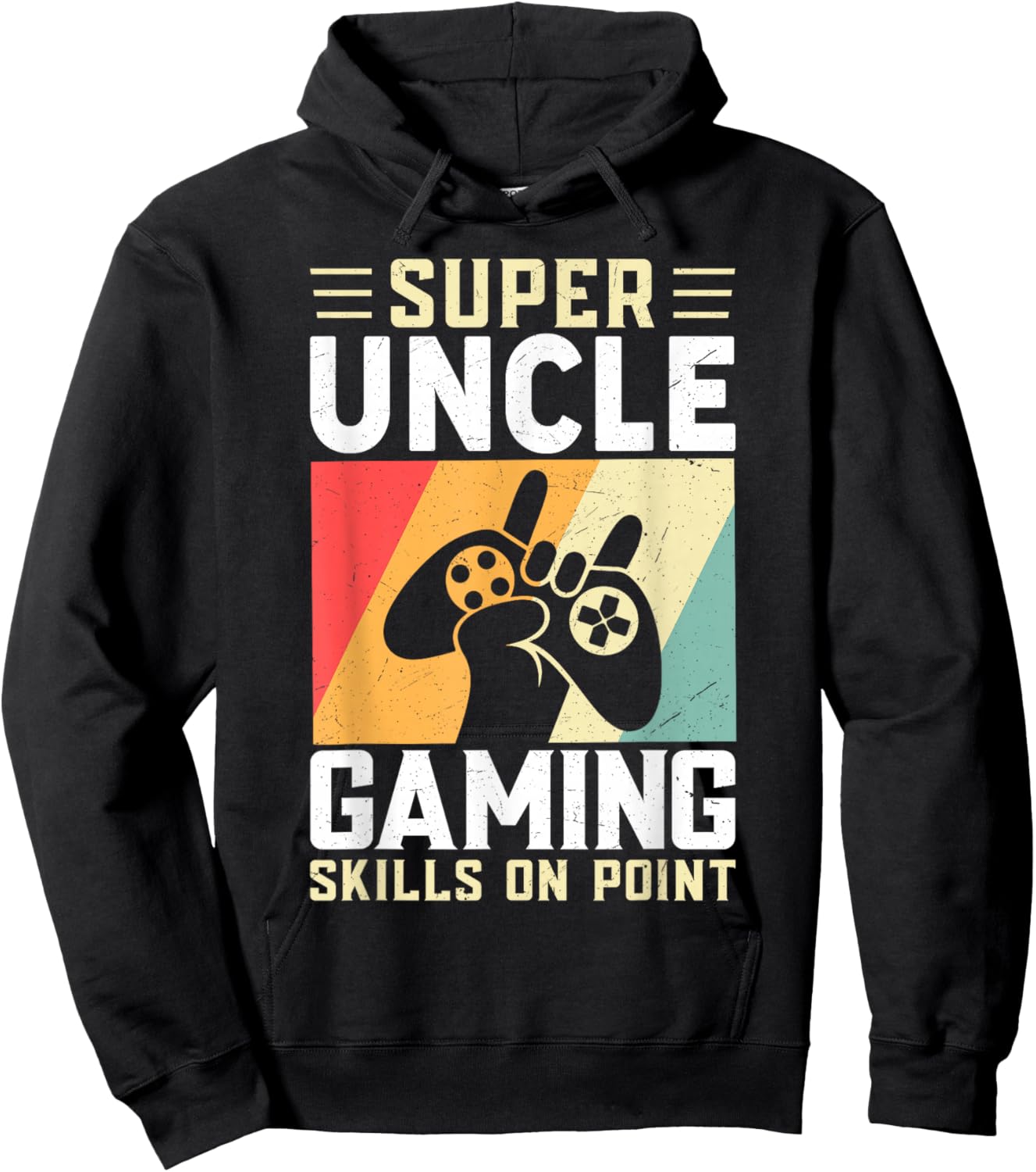 Super Uncle Gaming Skills Funny Video Gamer Hoodie - Hoodie | Black