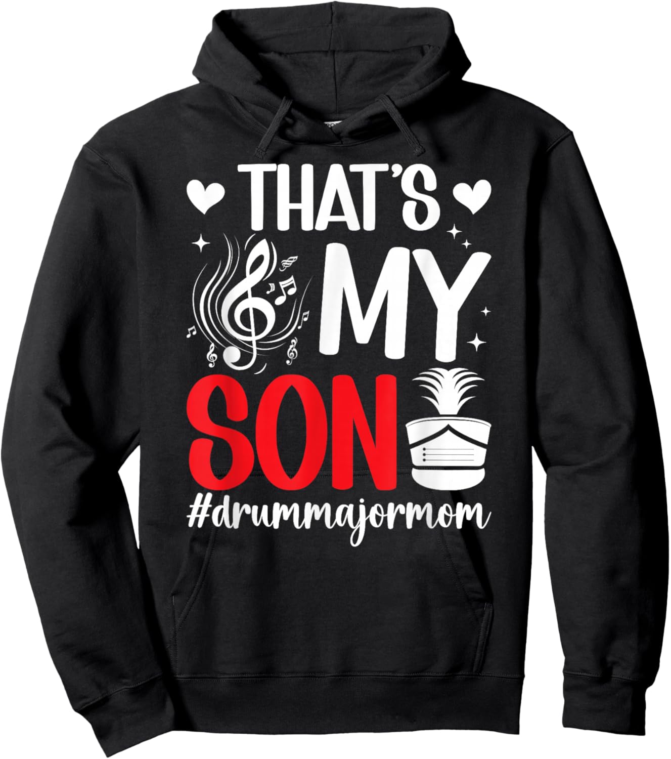 That's My Son Drum Major Mom Of A Drum Major Mother Hoodie - Hoodie | Black