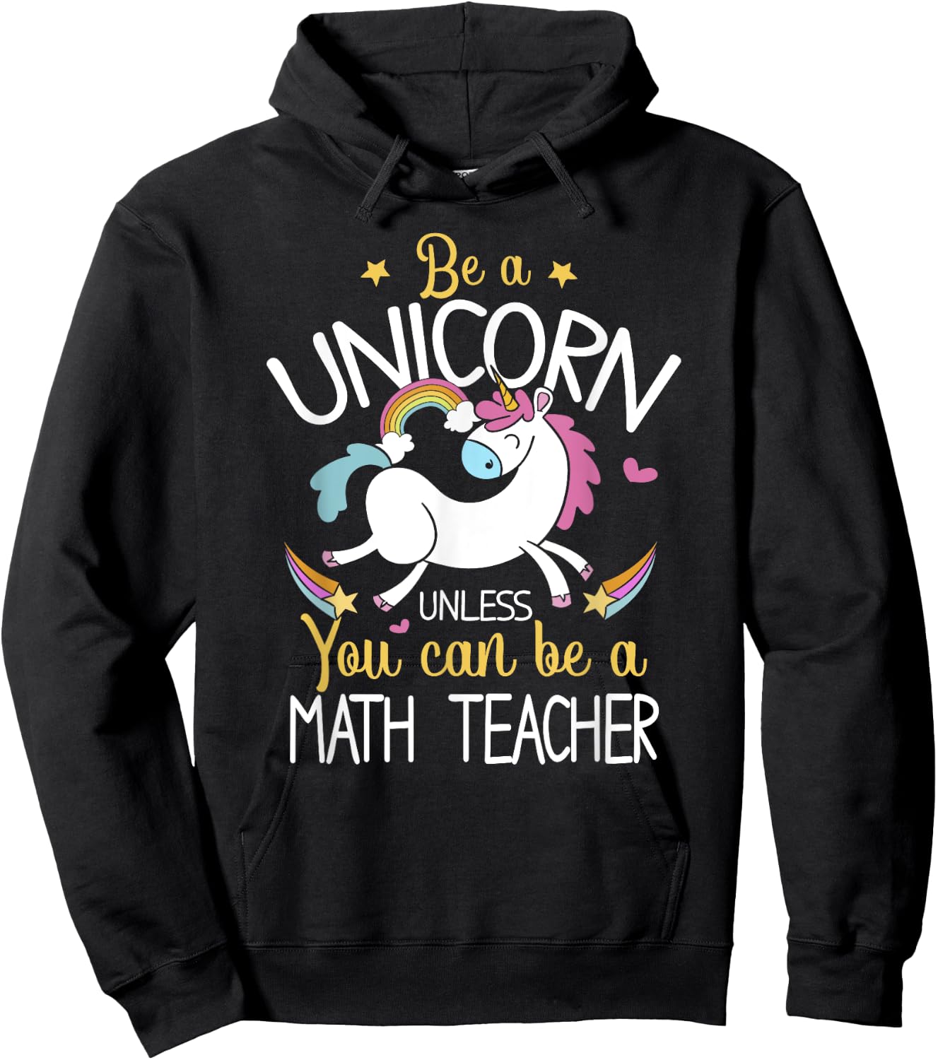 Math Teacher Be A Unicorn - Math Teacher Shirt Gift Women Kids Hoodie - Hoodie | Black