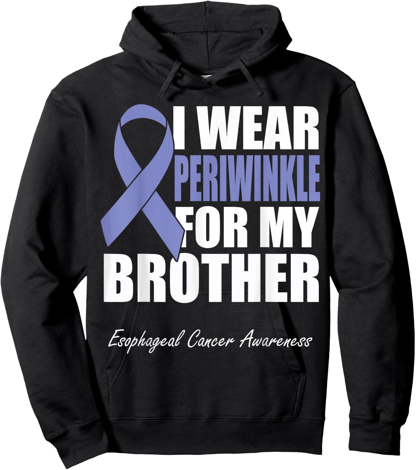 I Wear Periwinkle For My Brother Esophageal Cancer Awareness Hoodie - Hoodie | Black