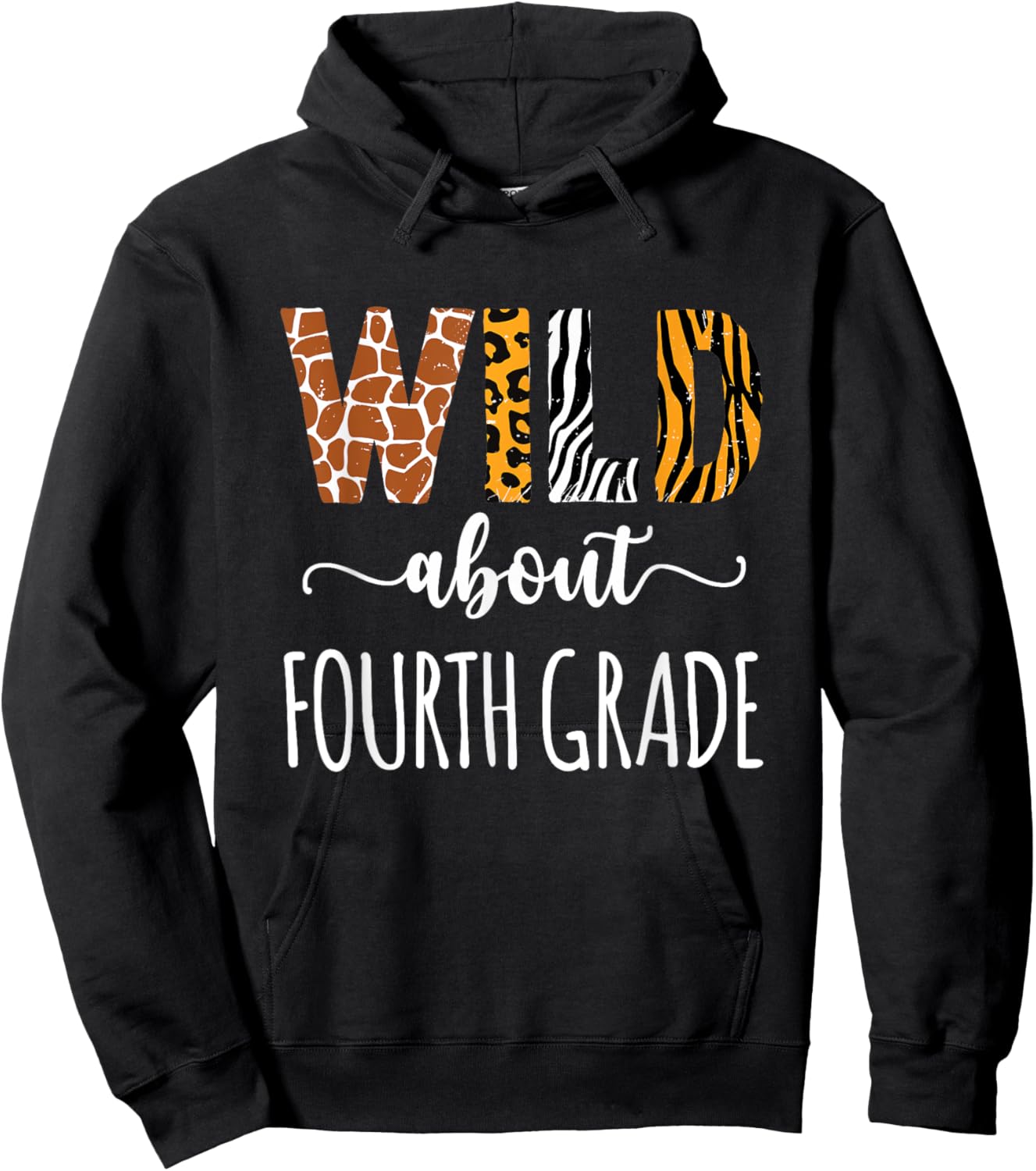 Wild About Fourth Grade Teacher Safari Animals Leopard Print Men Women Kids Hoodie - Hoodie | Black