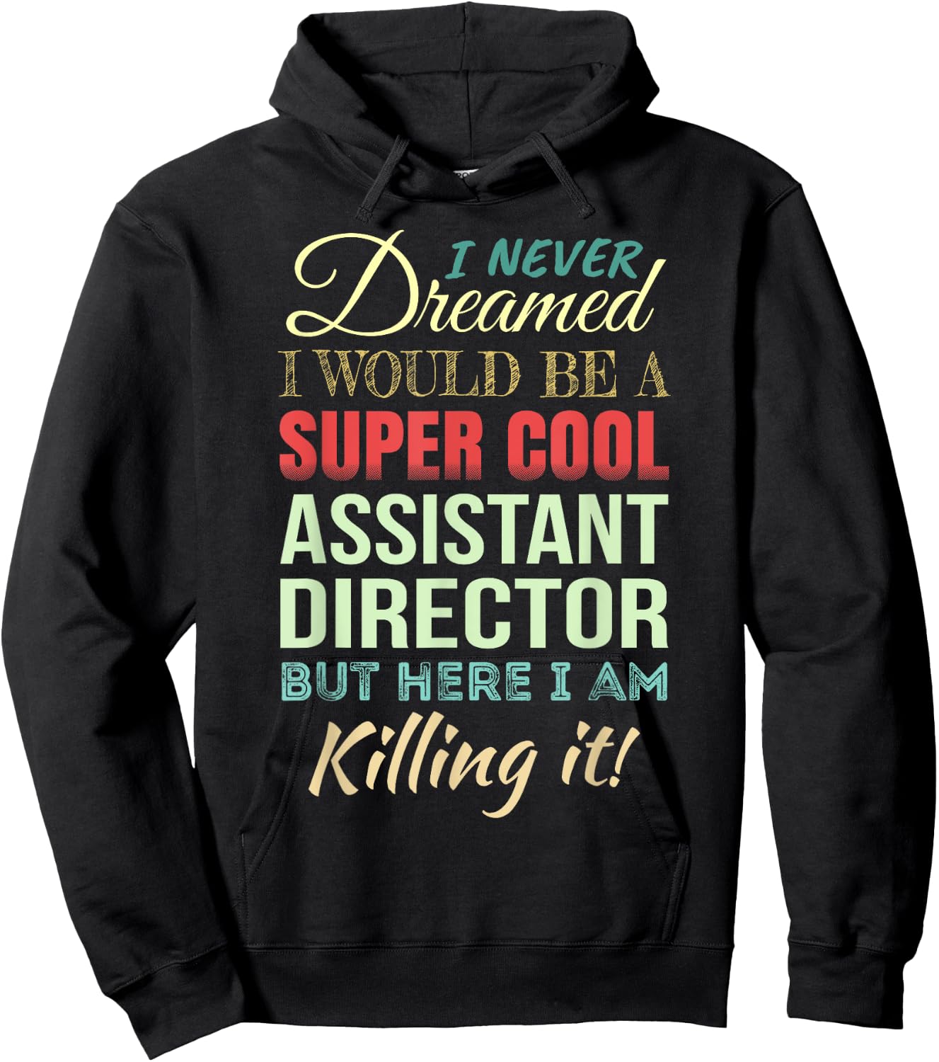 Assistant Director Funny Gift Appreciation Hoodie - Hoodie | Black