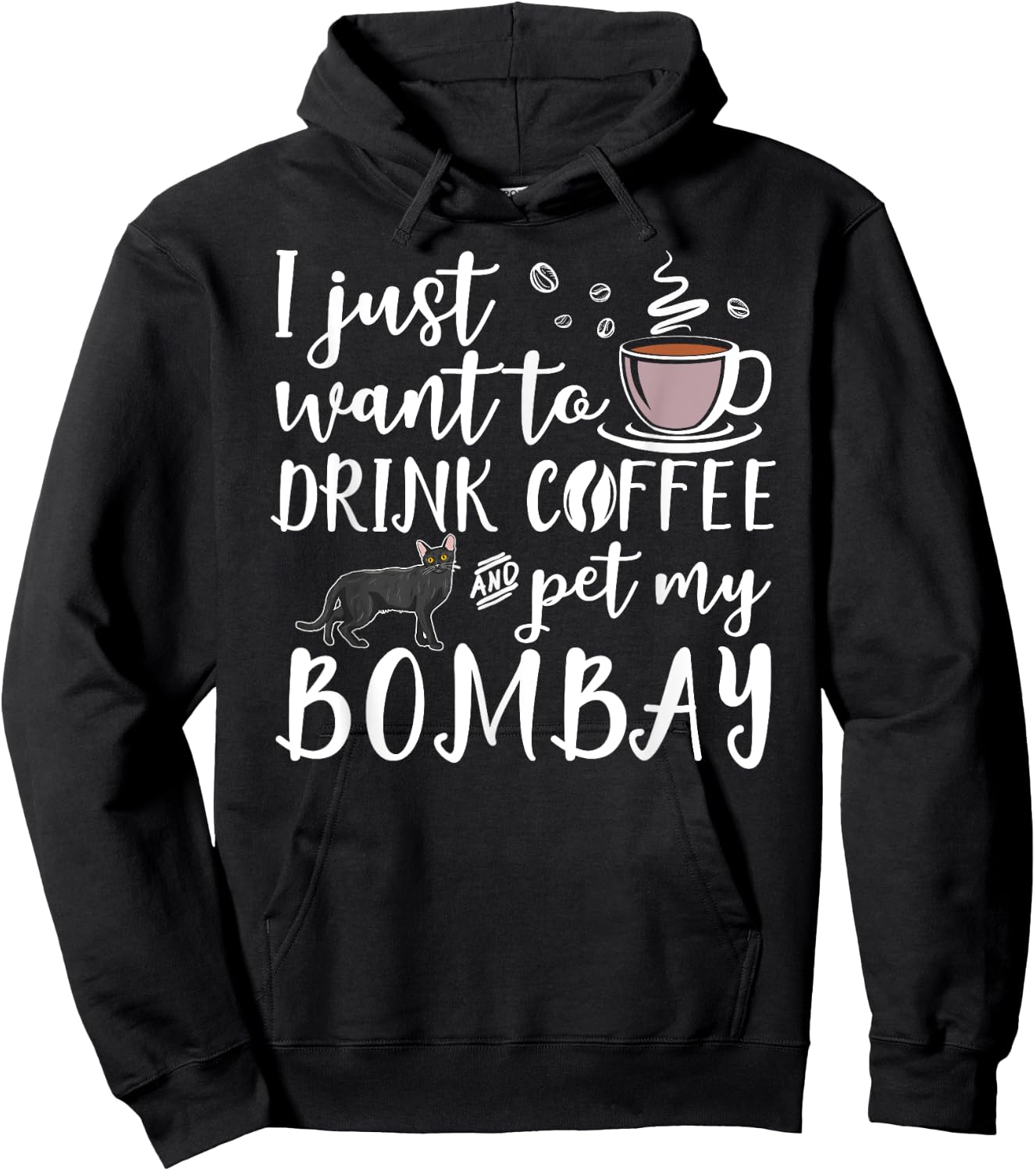 I Just Want To Drink Coffee And Pet My Bombay Cat Funny Women Girls Kids Hoodie - Hoodie | Black