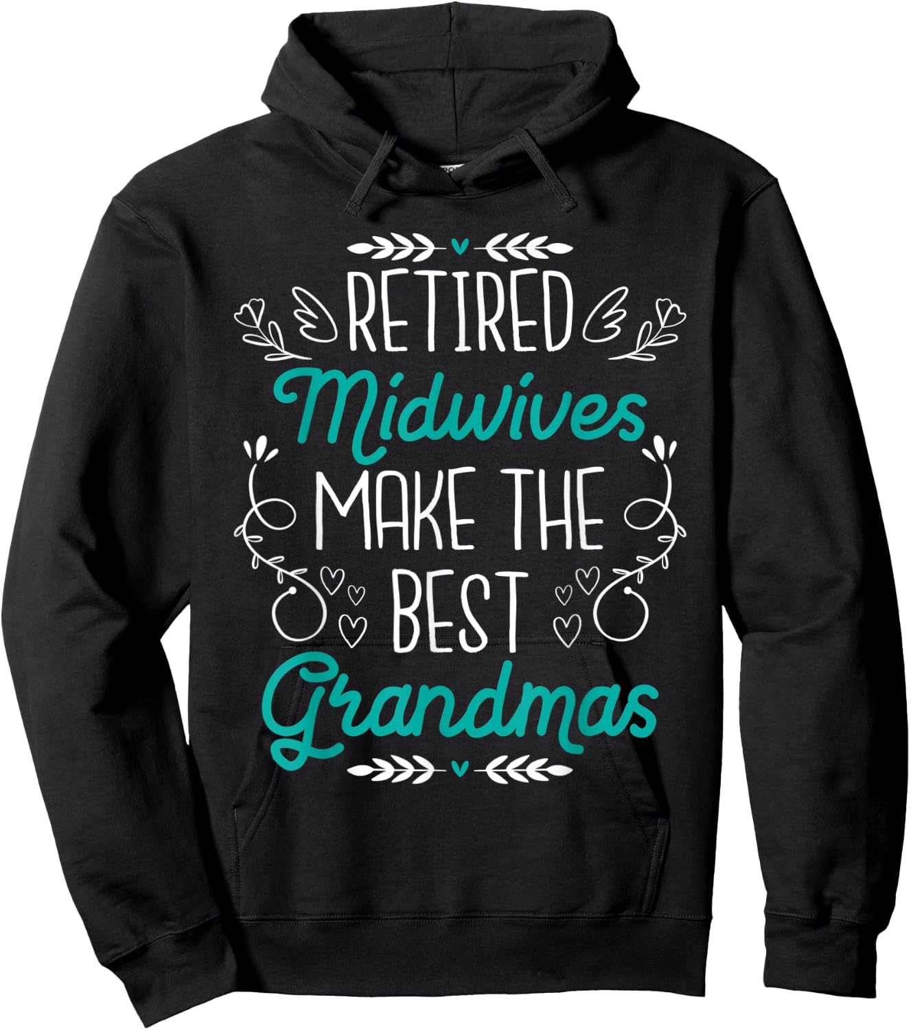 Retired Midwife - Retirement Doula Midwifery Birth Worker Hoodie - Hoodie | Black