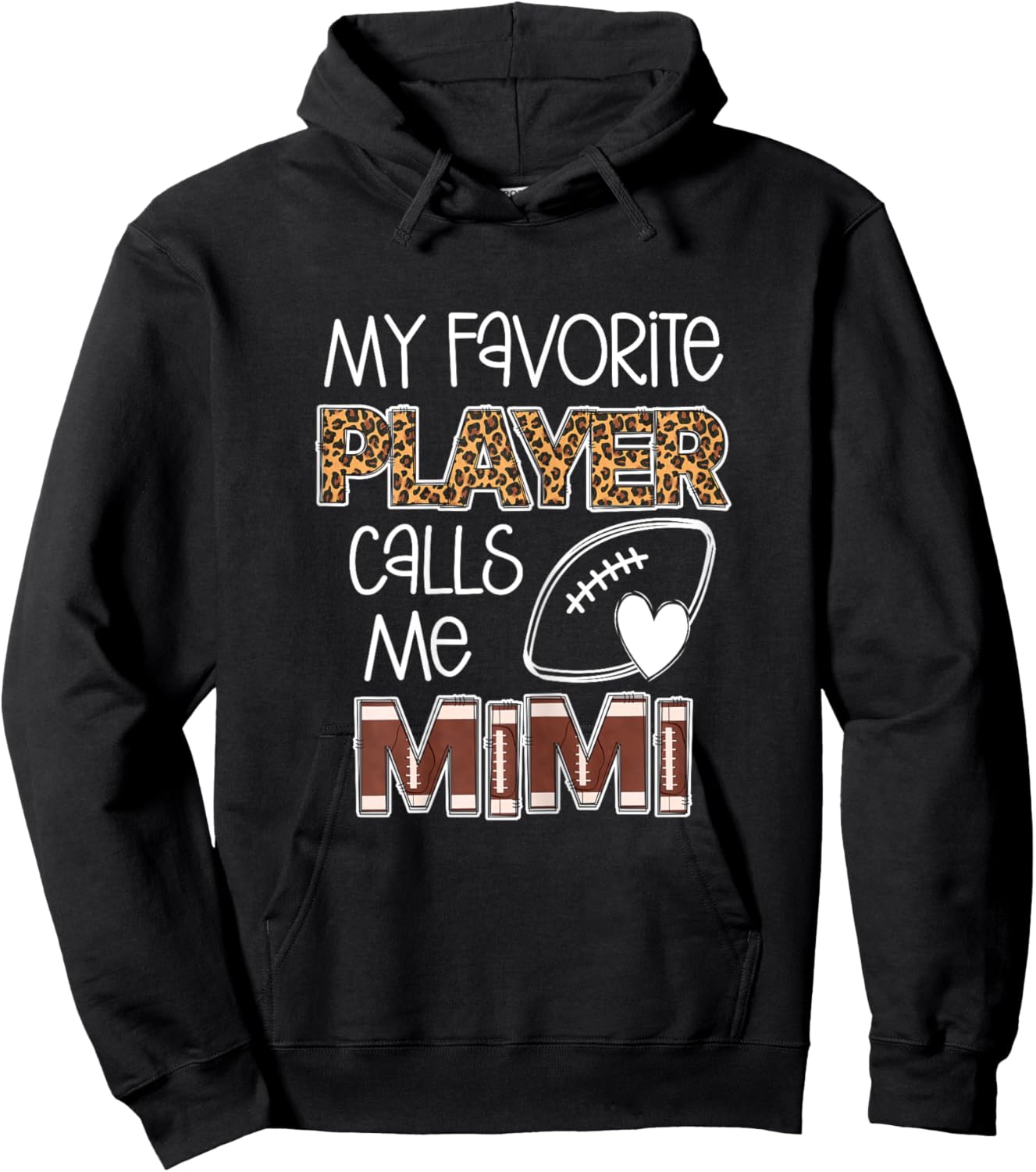 My Favorite Player Calls Me Mimi, Football Mimi, Grandma Hoodie - Hoodie | Black
