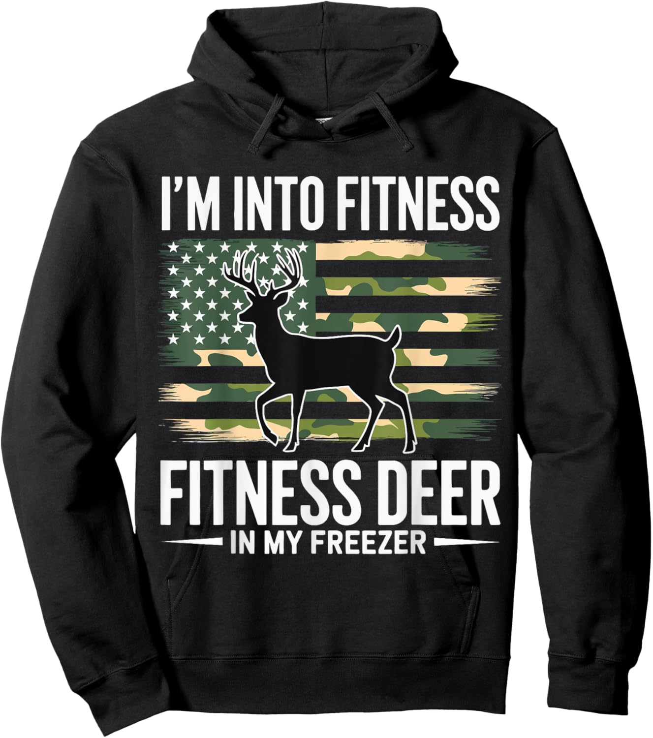 Hunting Im Into Fitness Fit Ness Deer Freezer Men Women Kids Hoodie - Hoodie | Black