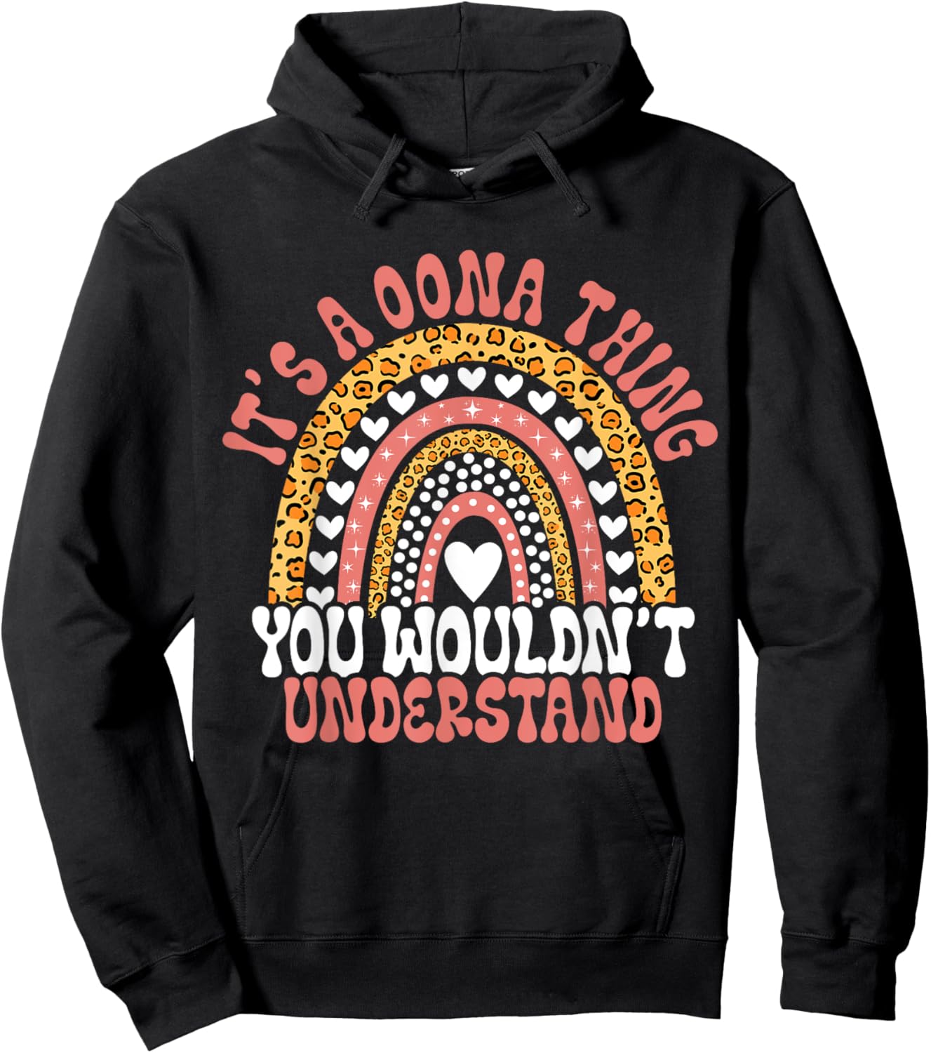 Funny Oona Name Leopard Funny Oona Birthday Quote Oona Hoodie - Hoodie | Black