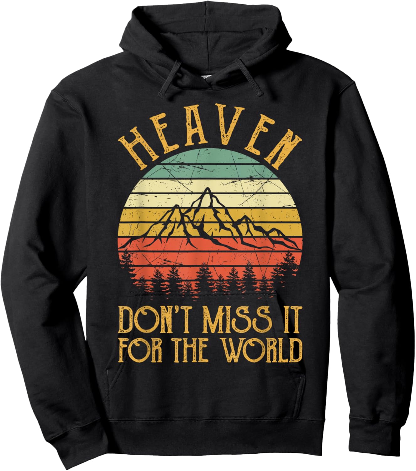 Heaven Don't Miss It For The World Men Women Kids Christian Hoodie - Hoodie | Black