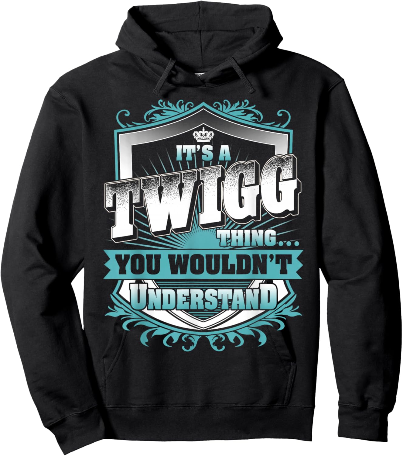 It's A TWIGG Thing You Wouldn't Understand Funny Family Name Hoodie - Hoodie | Black