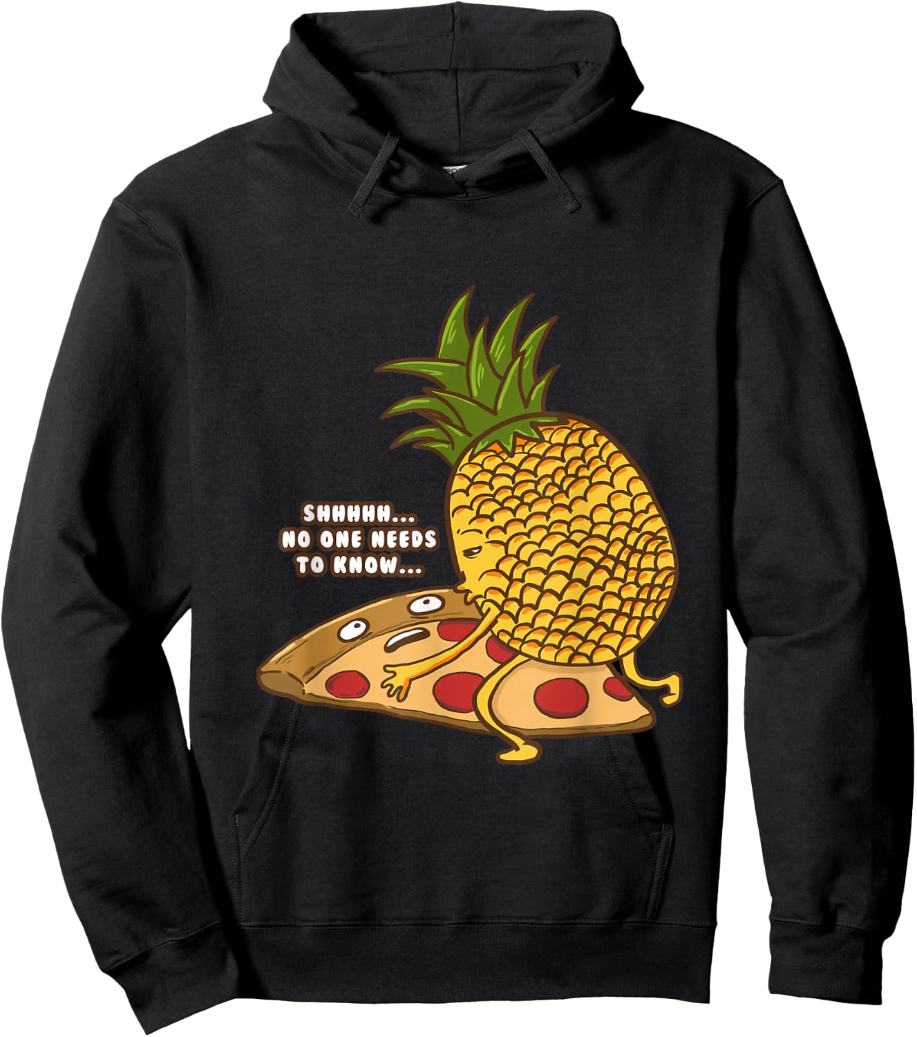 No One Needs To Know Funny Pineapple Hawaiian Pizza Gift Hoodie - Hoodie | Black