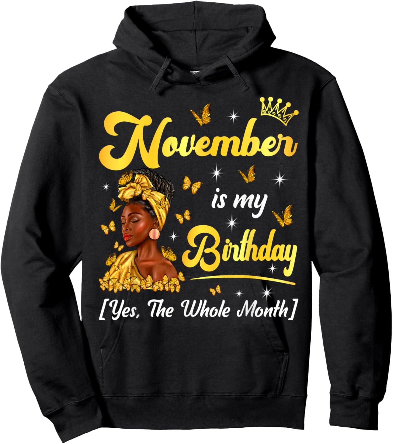 November Is My Birthday Afro Black Woman Birthday Queen Hoodie - Hoodie | Black