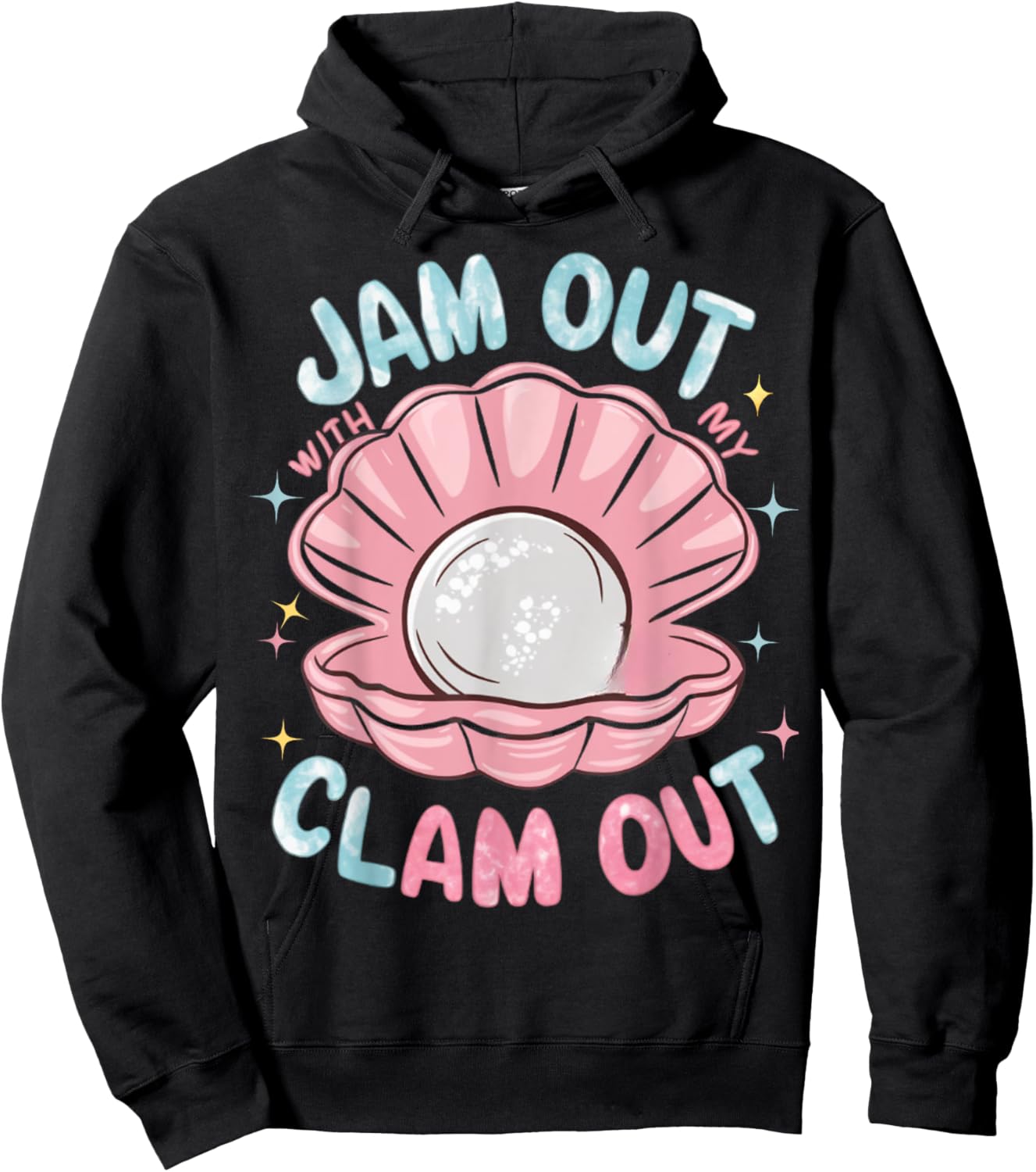 Jam Out With My Clam Out - Funny Party Club Design Hoodie - Hoodie | Black