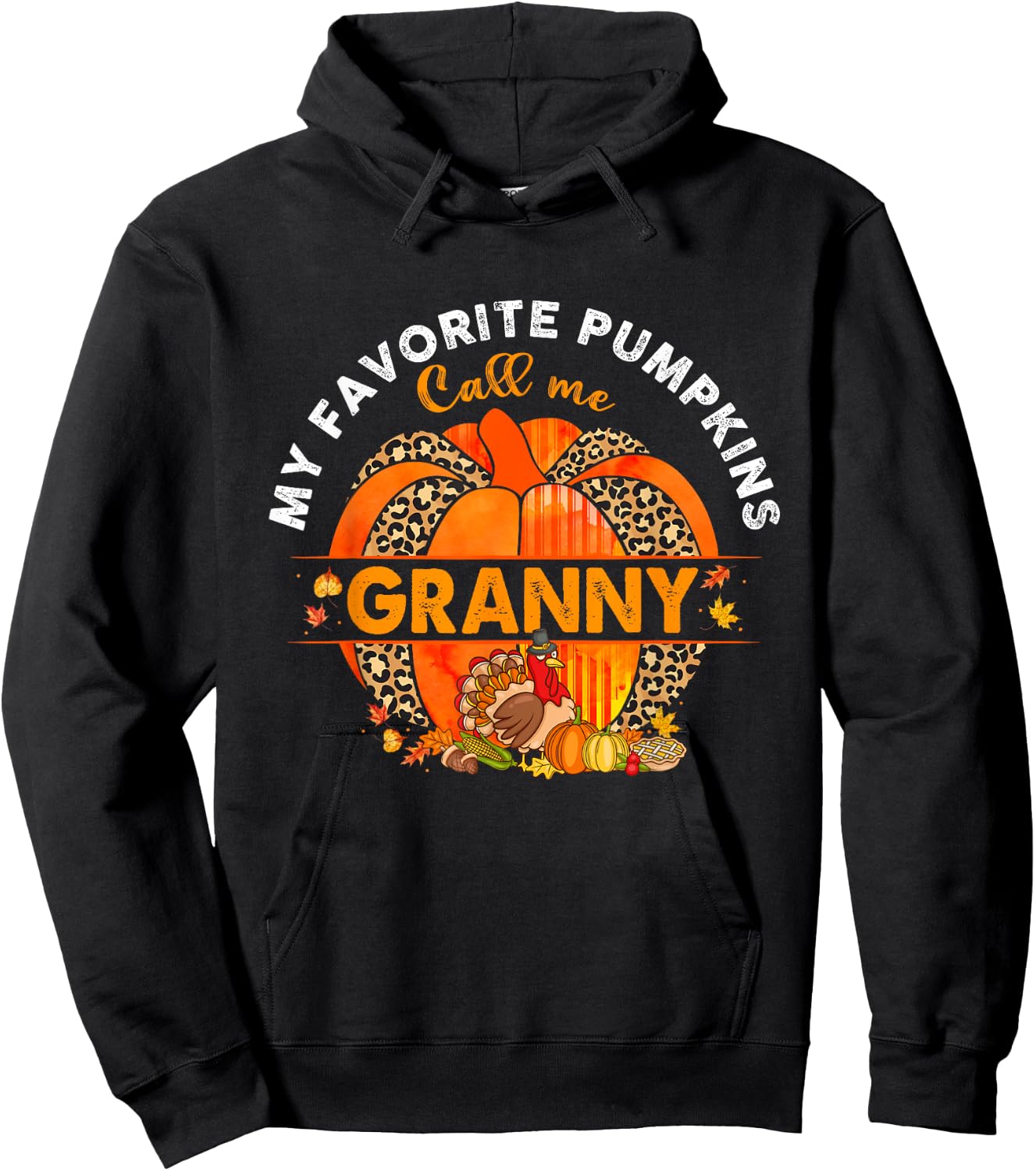 My Favorite Pumpkins Call Me Granny Pumpkin Thanksgiving Hoodie - Hoodie | Black